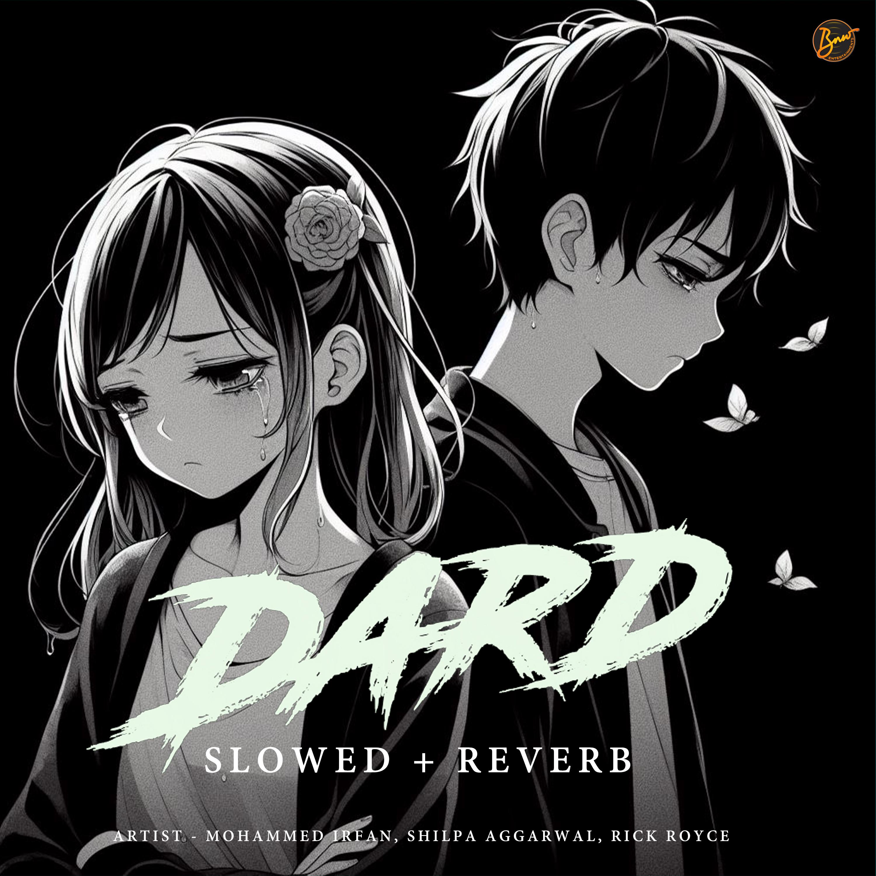 Постер альбома Dard (Slowed and Reverb)