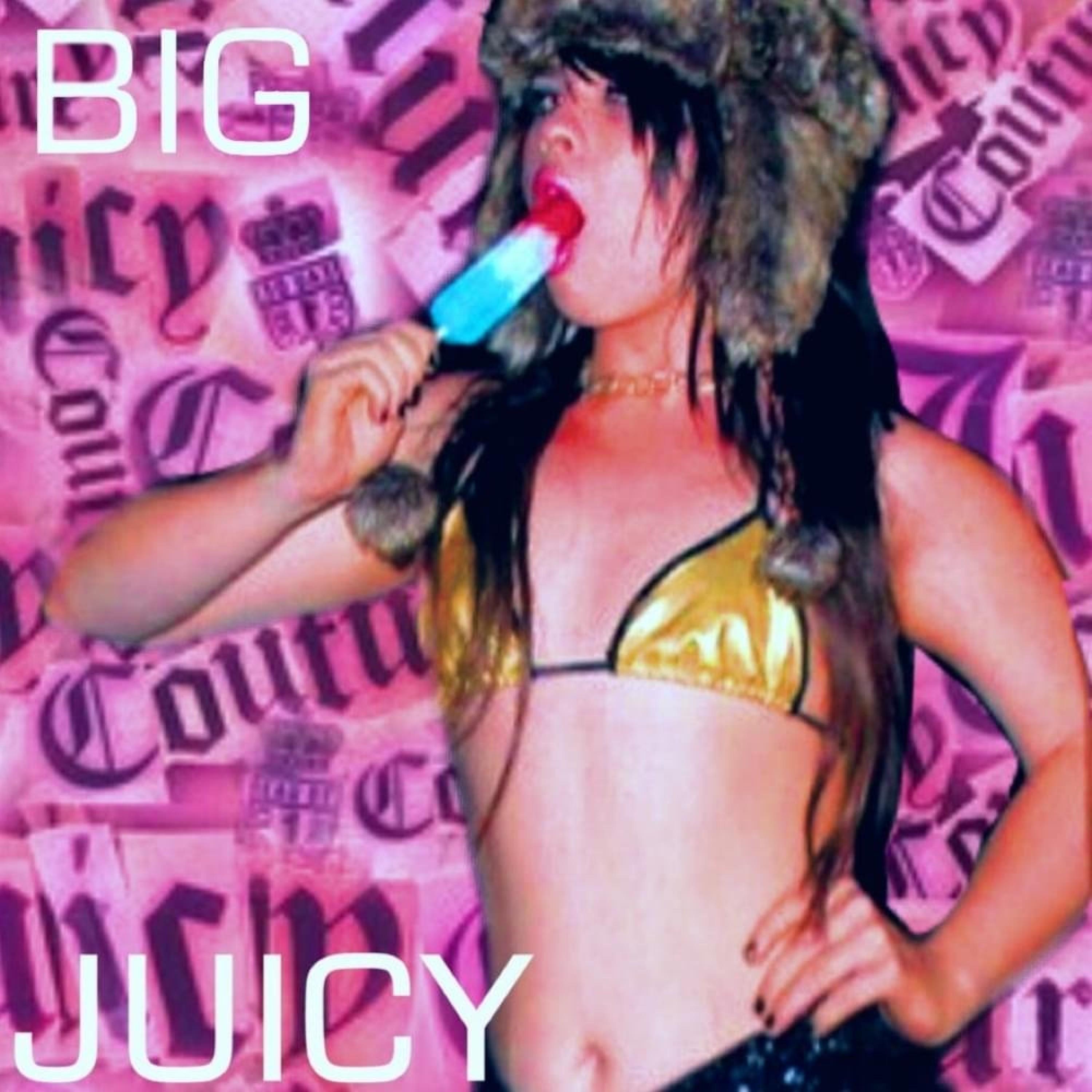 Постер альбома Big Juicy