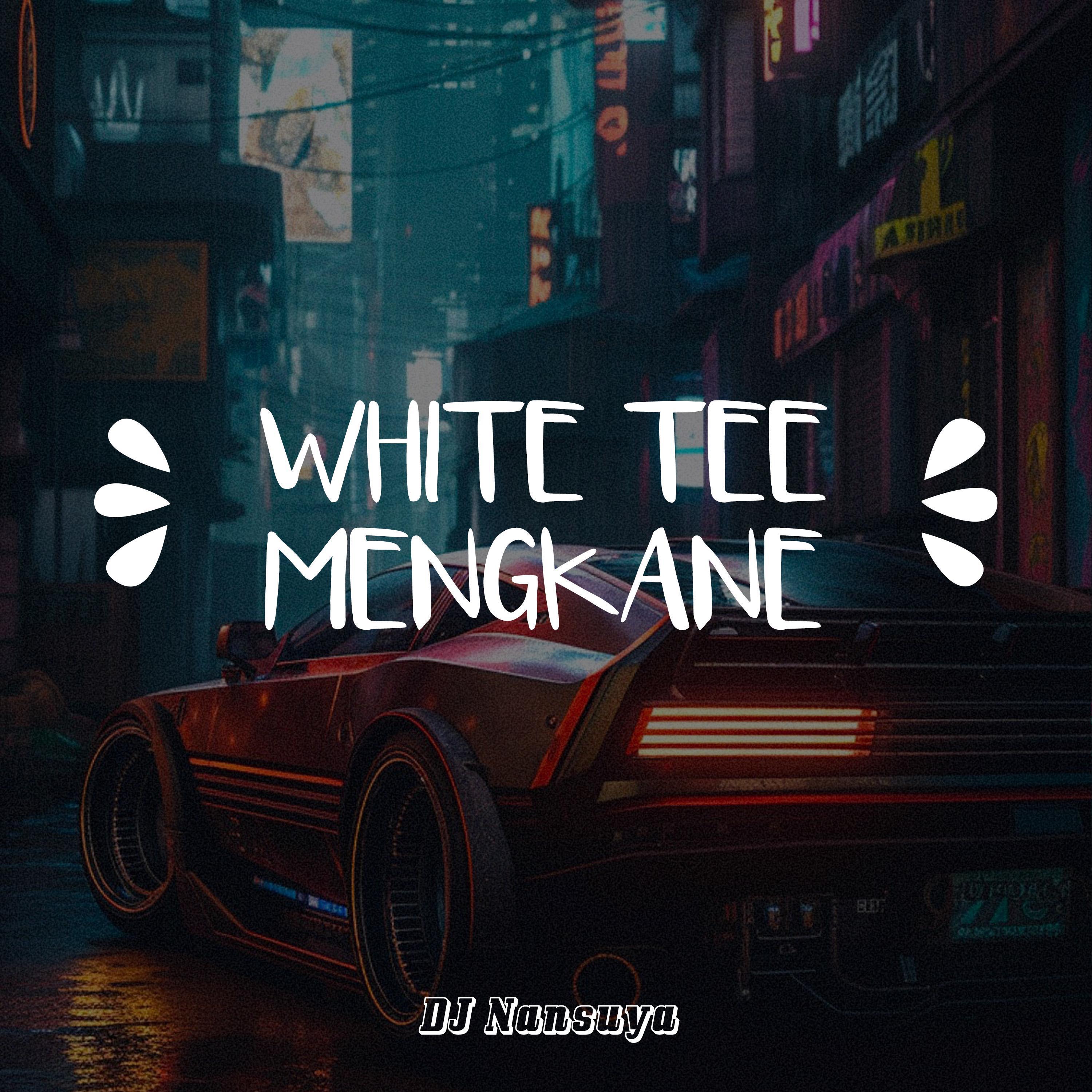 Постер альбома White Tee Mengkane