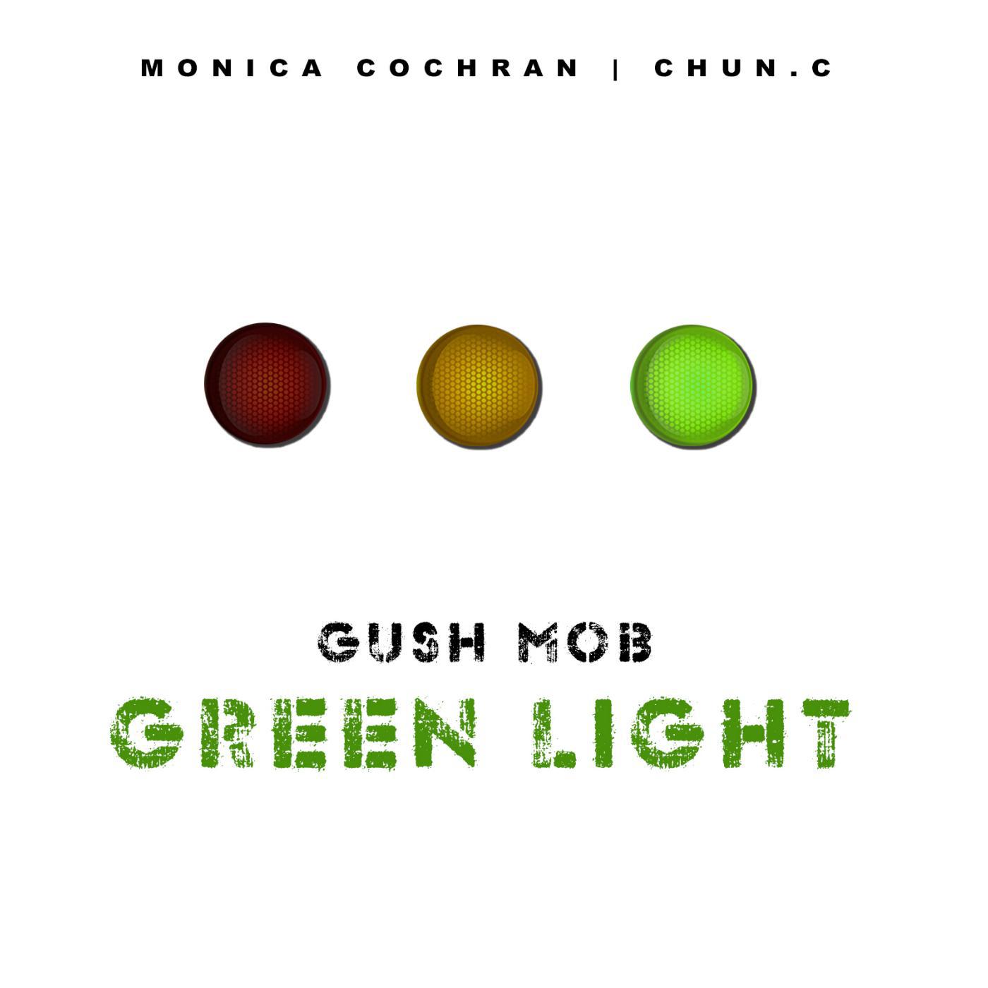 Постер альбома Green Light (feat. Chun.C & Monica Cochran)