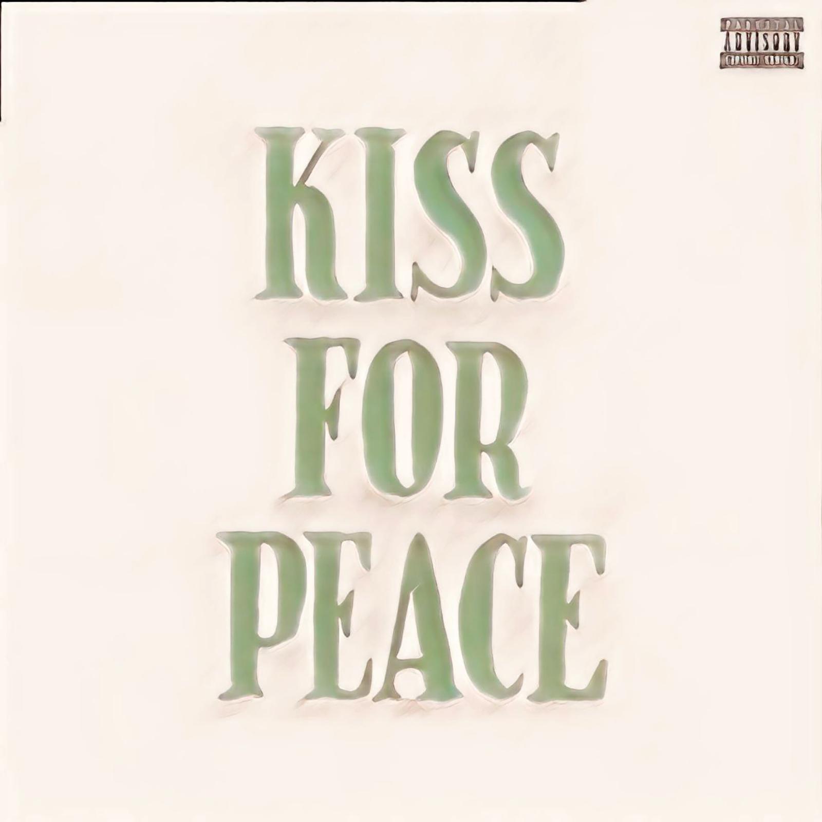 Постер альбома Kiss for Peace