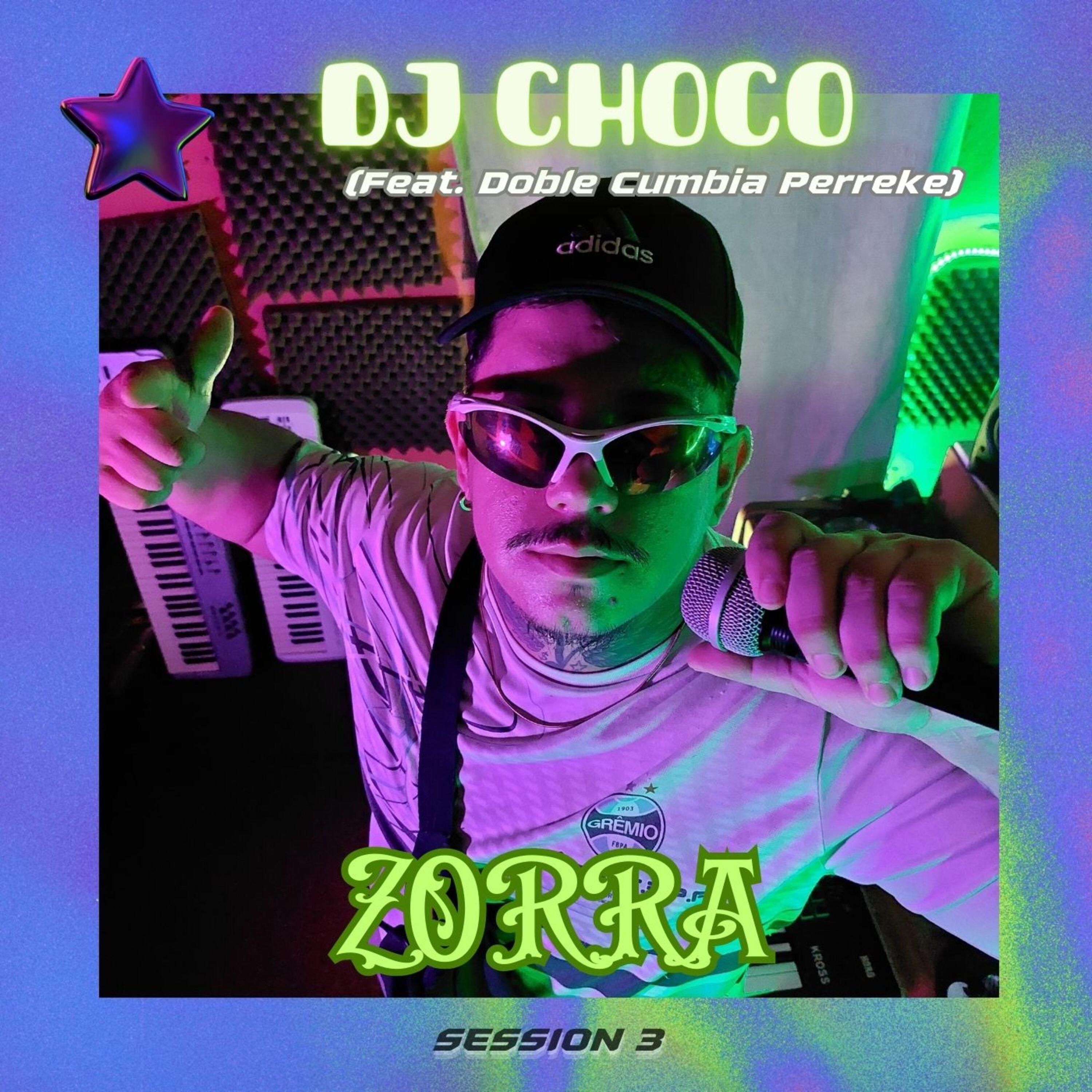 Постер альбома Zorra Session 3 (feat. Doble Cumbia Perreke)