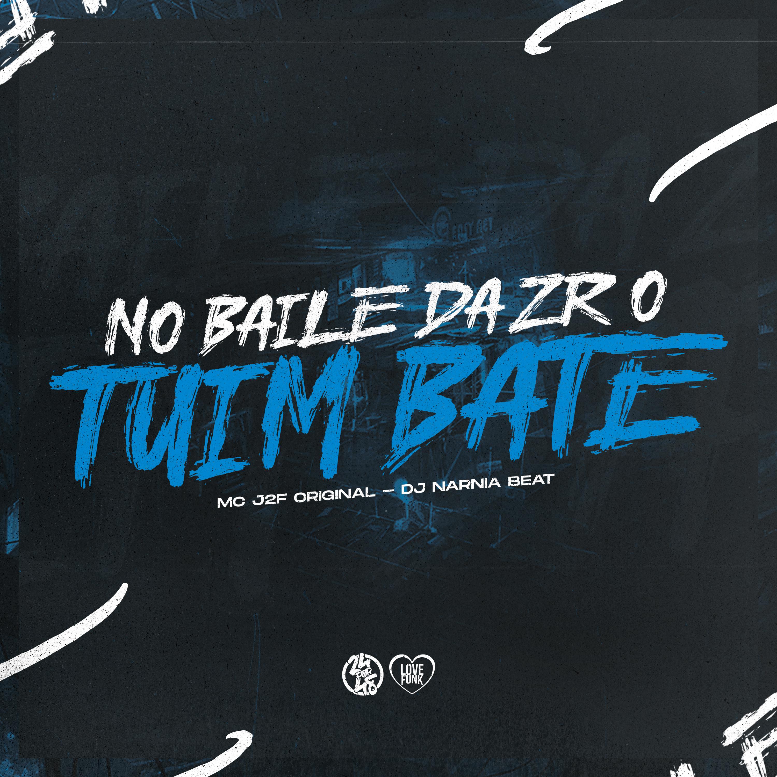 Постер альбома No Baile da Zr o Tuim Bate