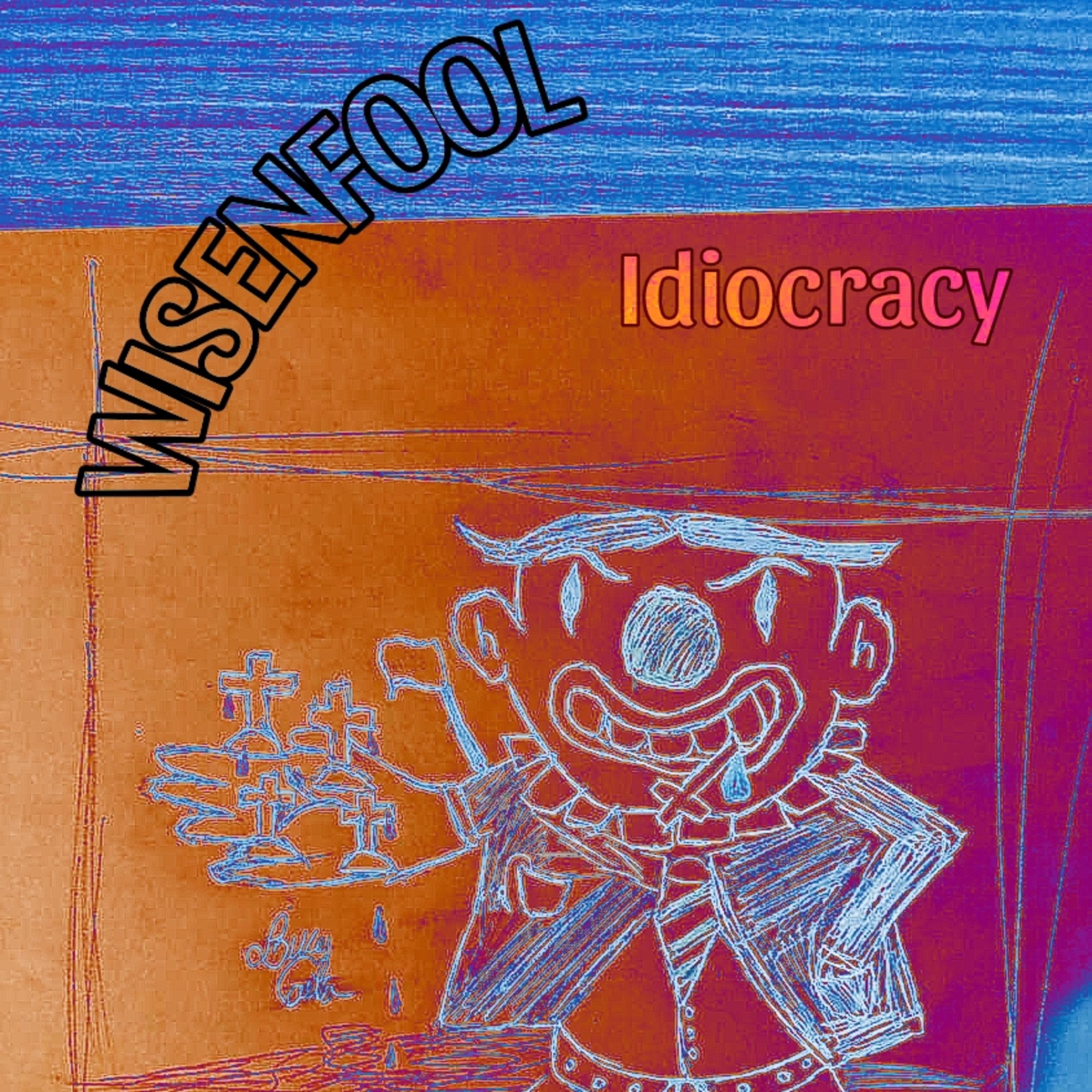 Постер альбома Idiocracy