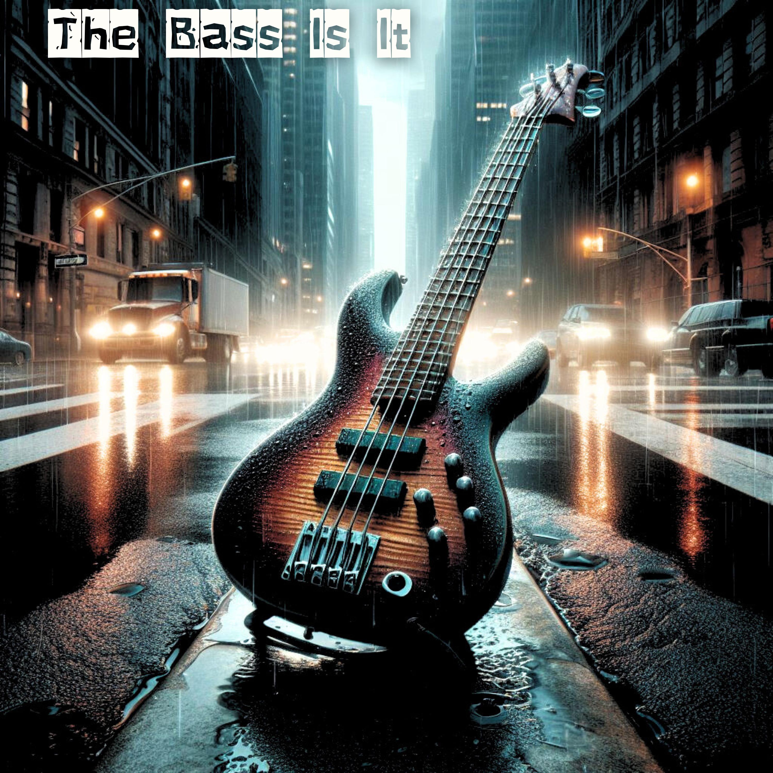 Постер альбома The Bass Is It