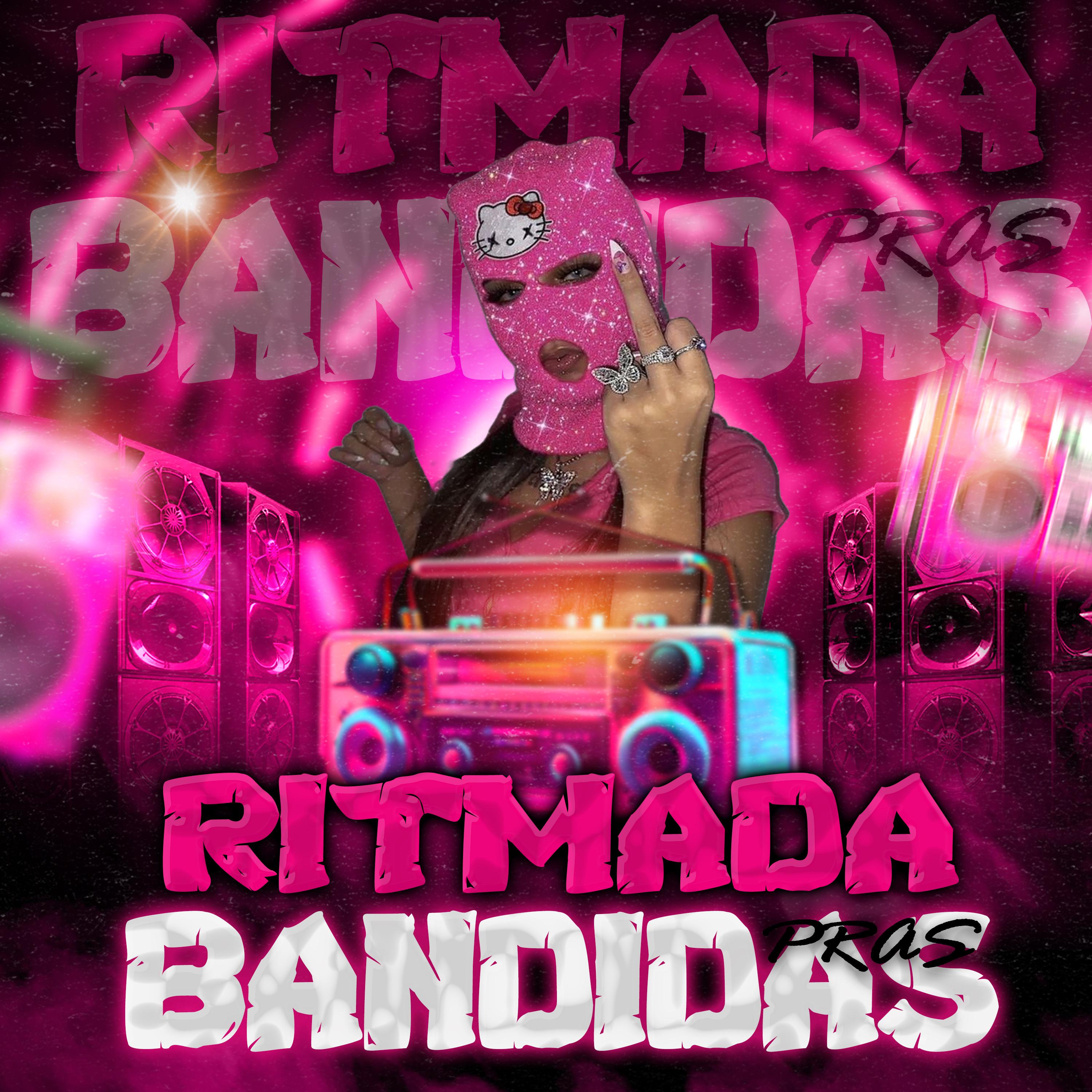 Постер альбома Ritmada Pras Bandidas