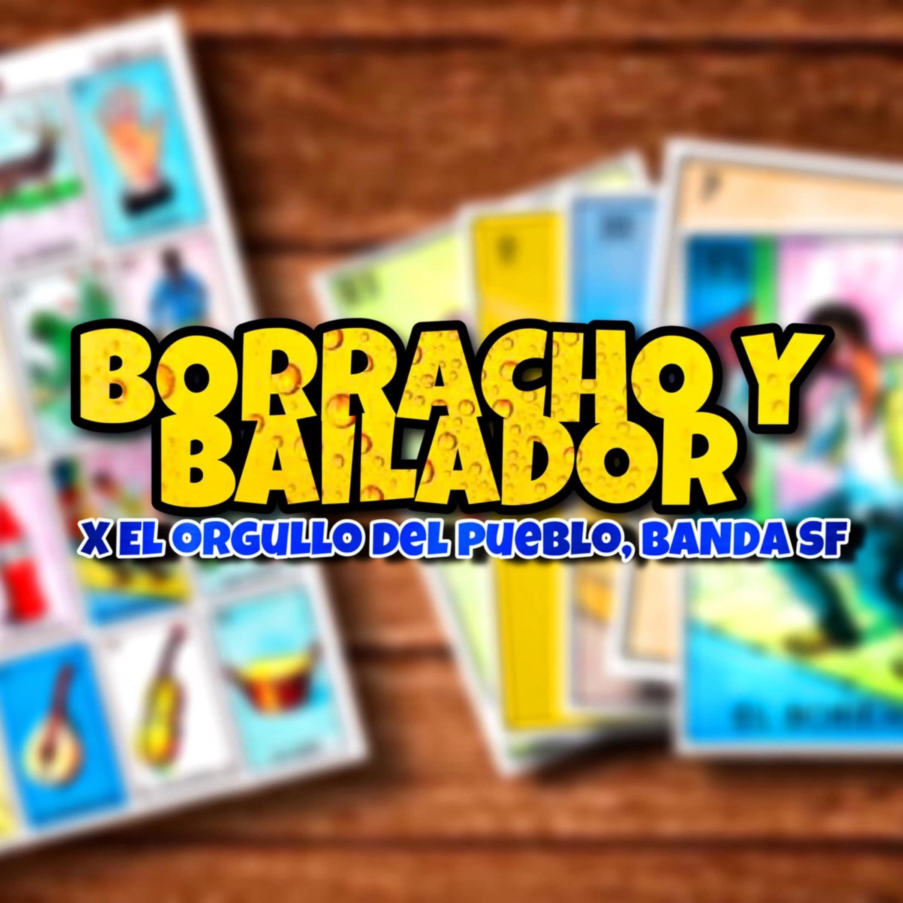 Постер альбома Borracho y Bailador