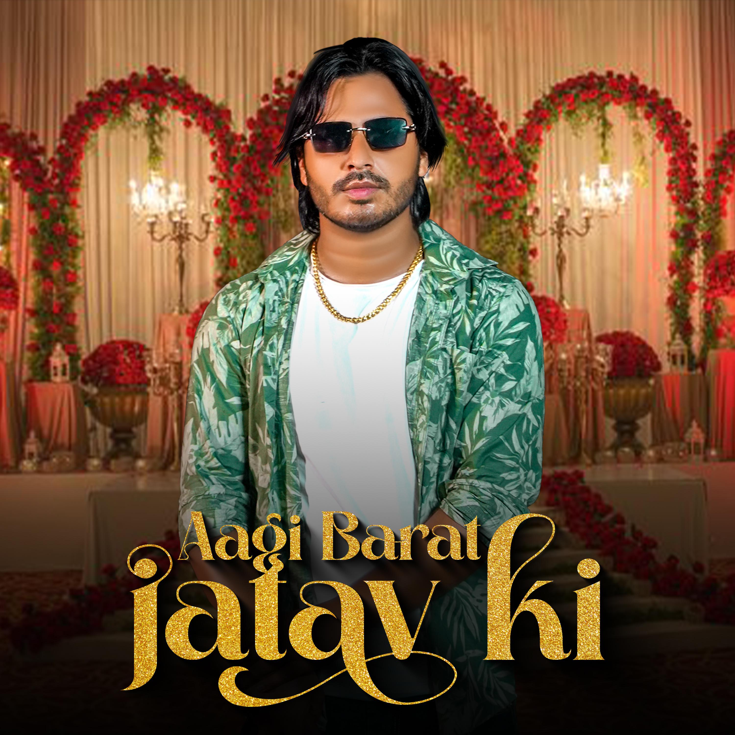 Постер альбома Aagi Barat Jatav Ki