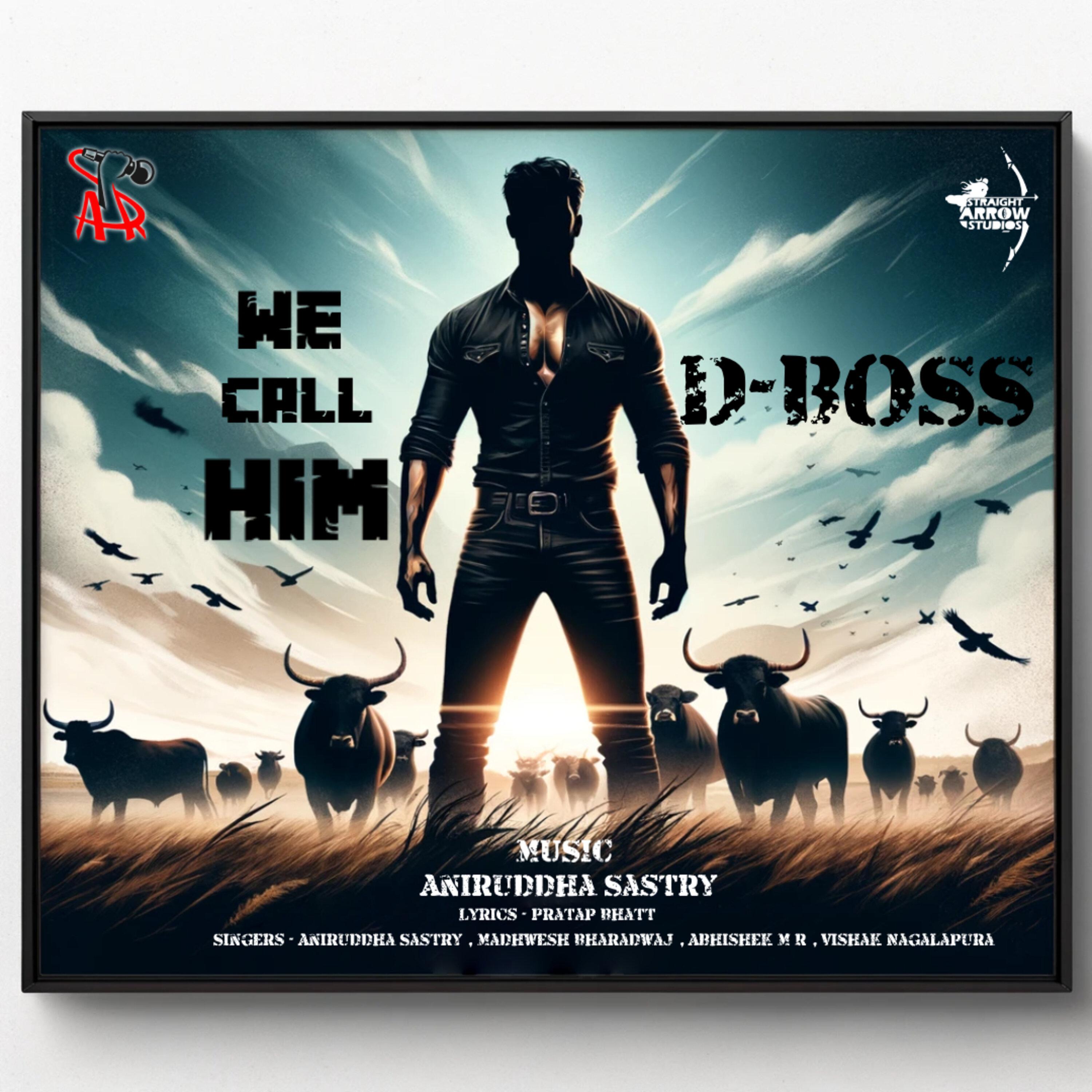 Постер альбома We Call Him D Boss