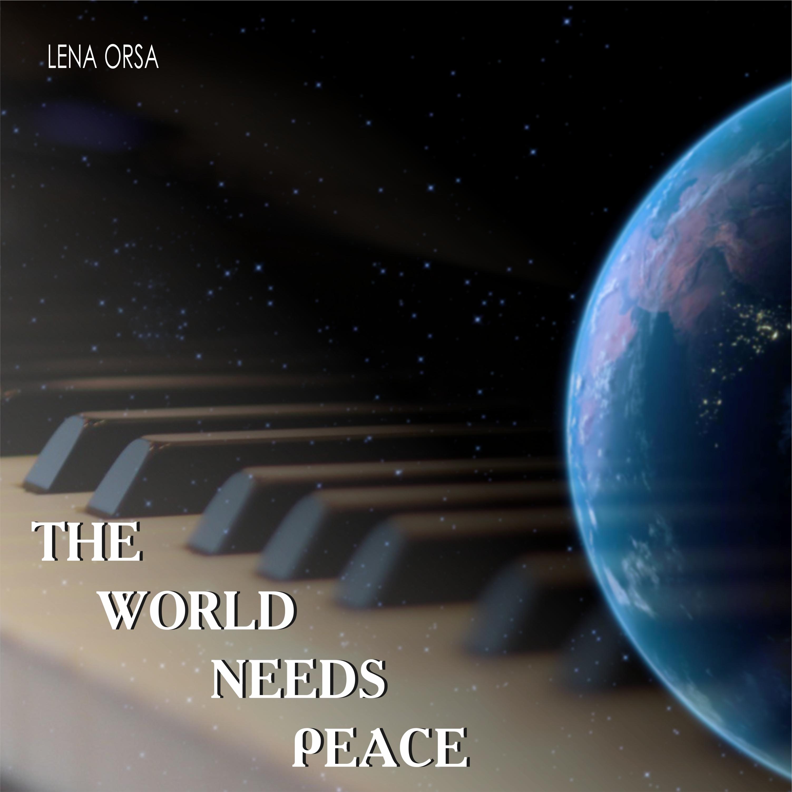 Постер альбома The World Needs Peace