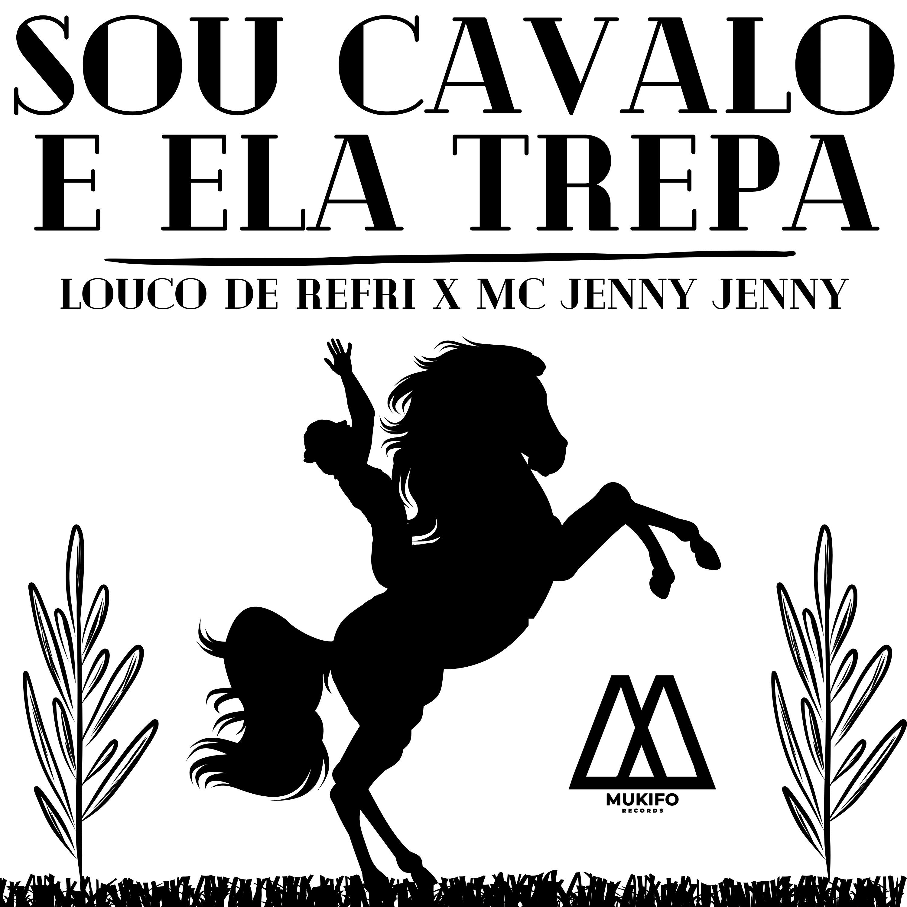 Постер альбома Sou Cavalo e Ela Trepa