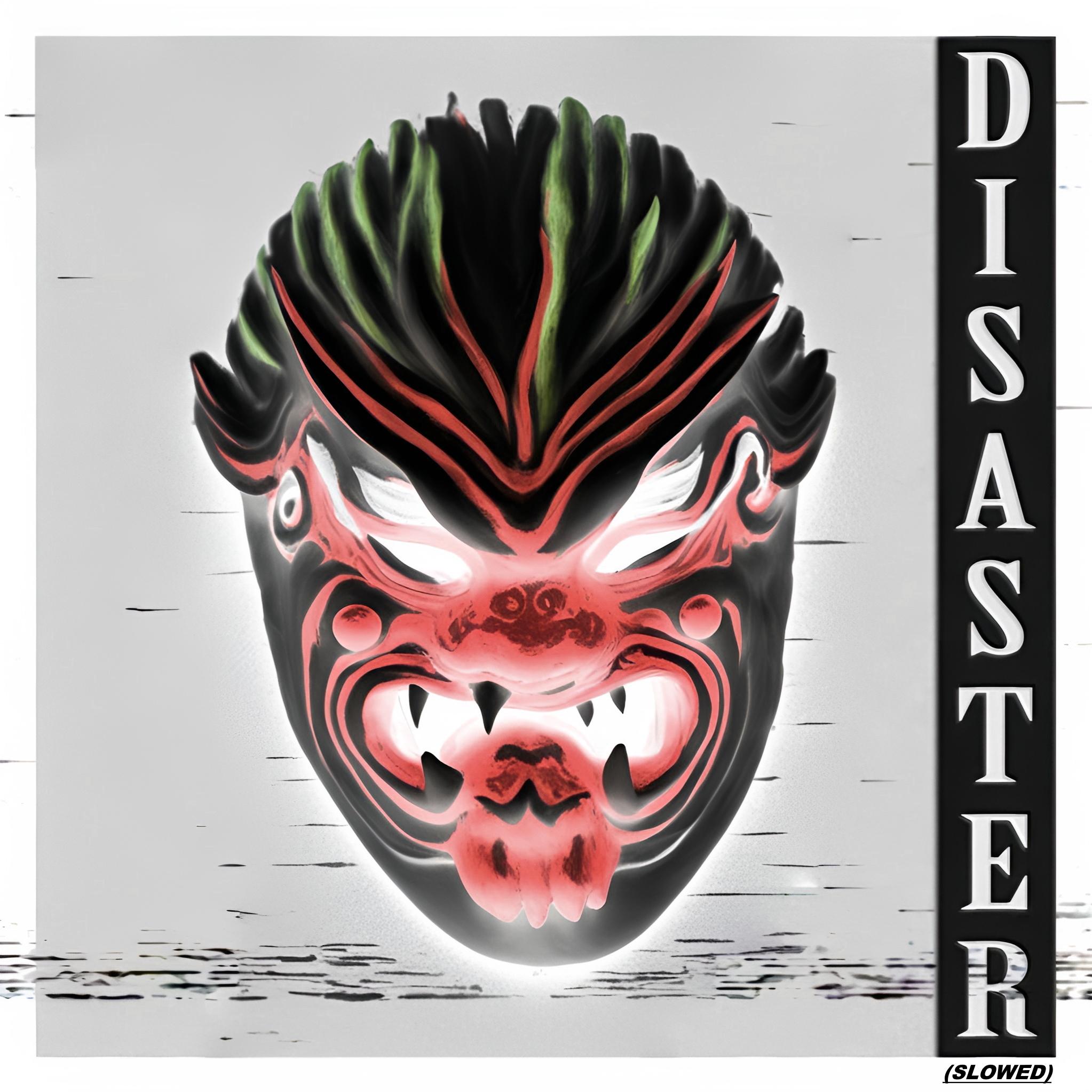 Постер альбома Disaster (Slowed)