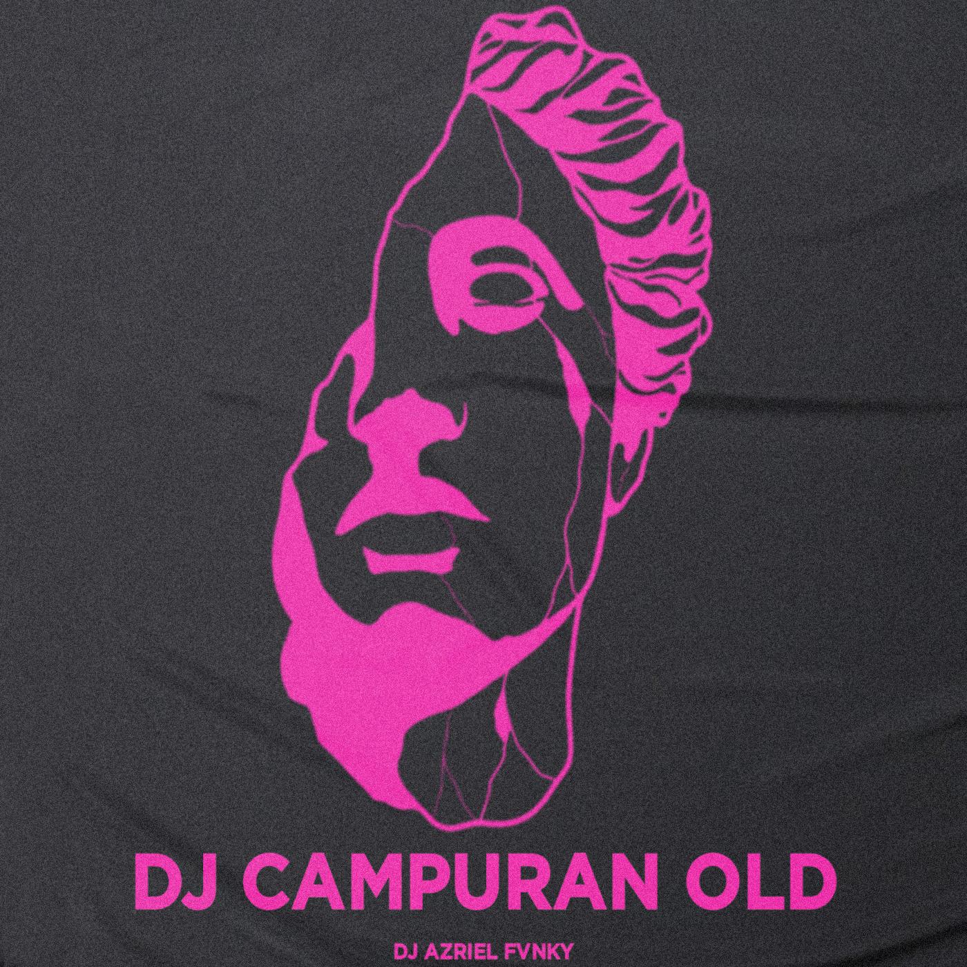 Постер альбома DJ CAMPURAN OLD
