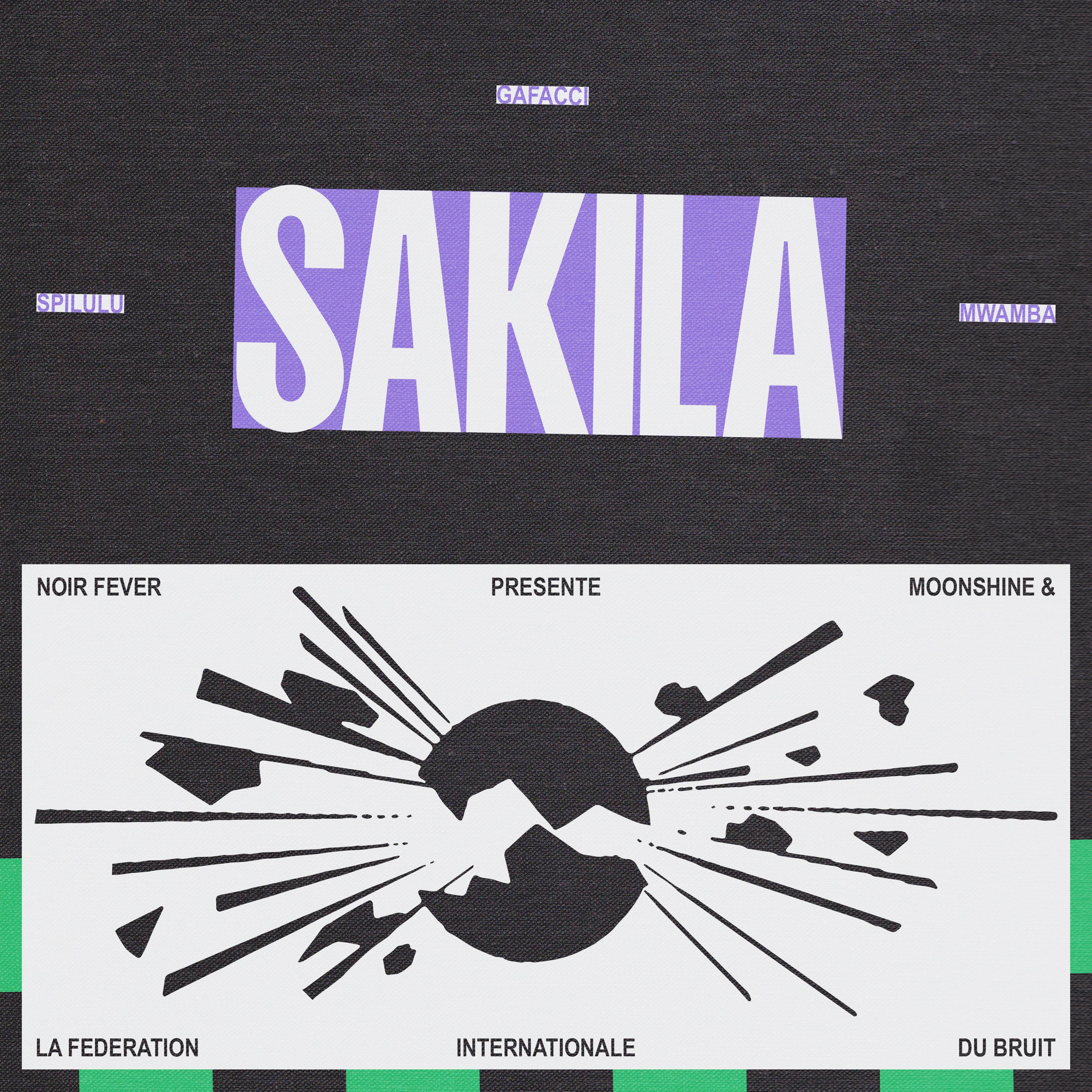 Постер альбома Sakila (feat. Mwamba & Fédération Internationale du Bruit)