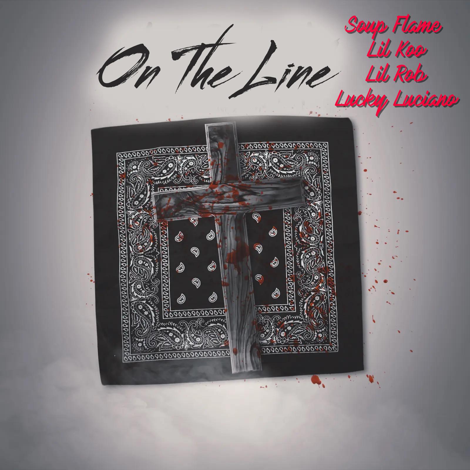 Постер альбома On The Line (feat. Lil Rob, Lucky Luciano & Lil Koo)
