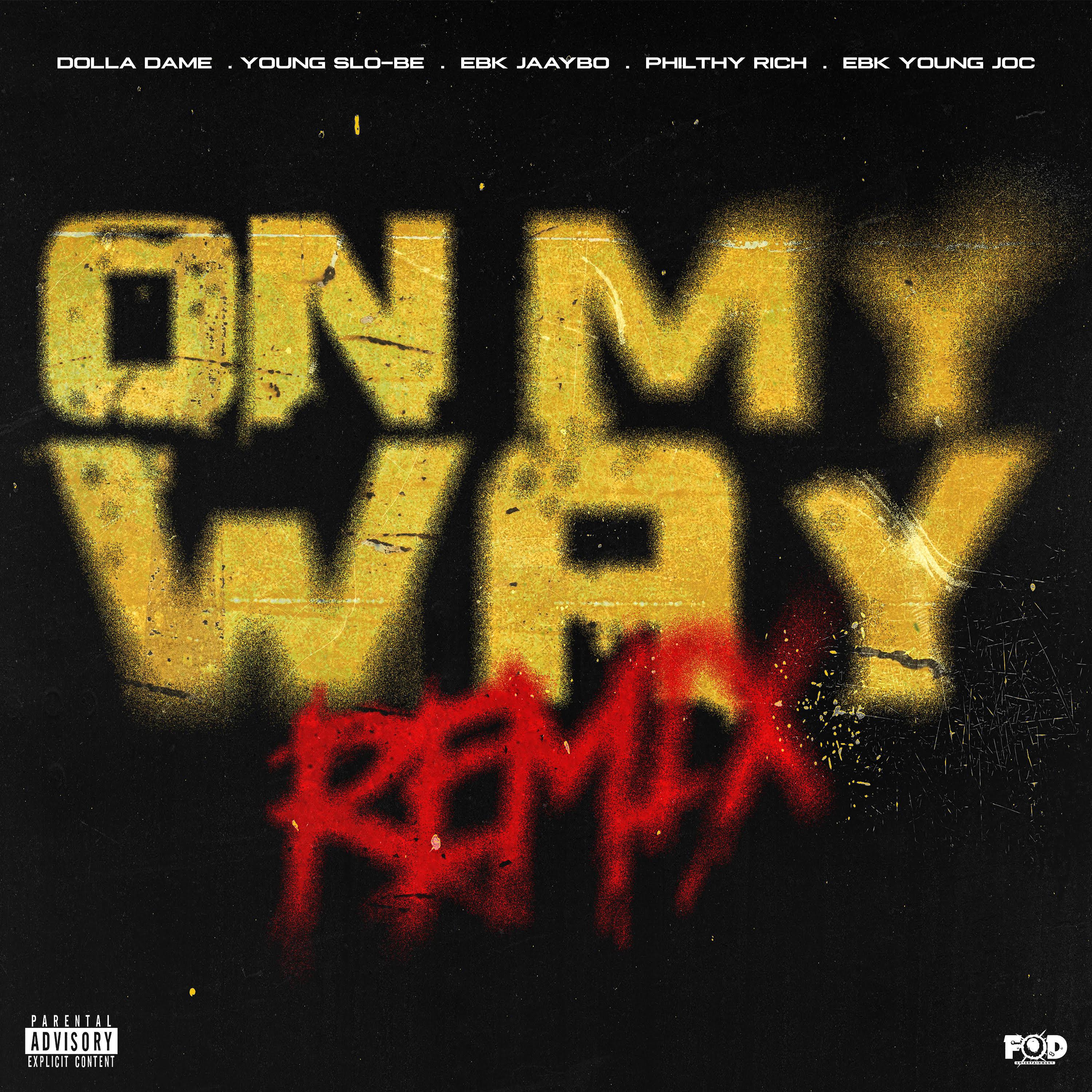 Постер альбома On My Way (Remix) [feat. EBK Jaaybo, Philthy Rich, EBK Young Joc]