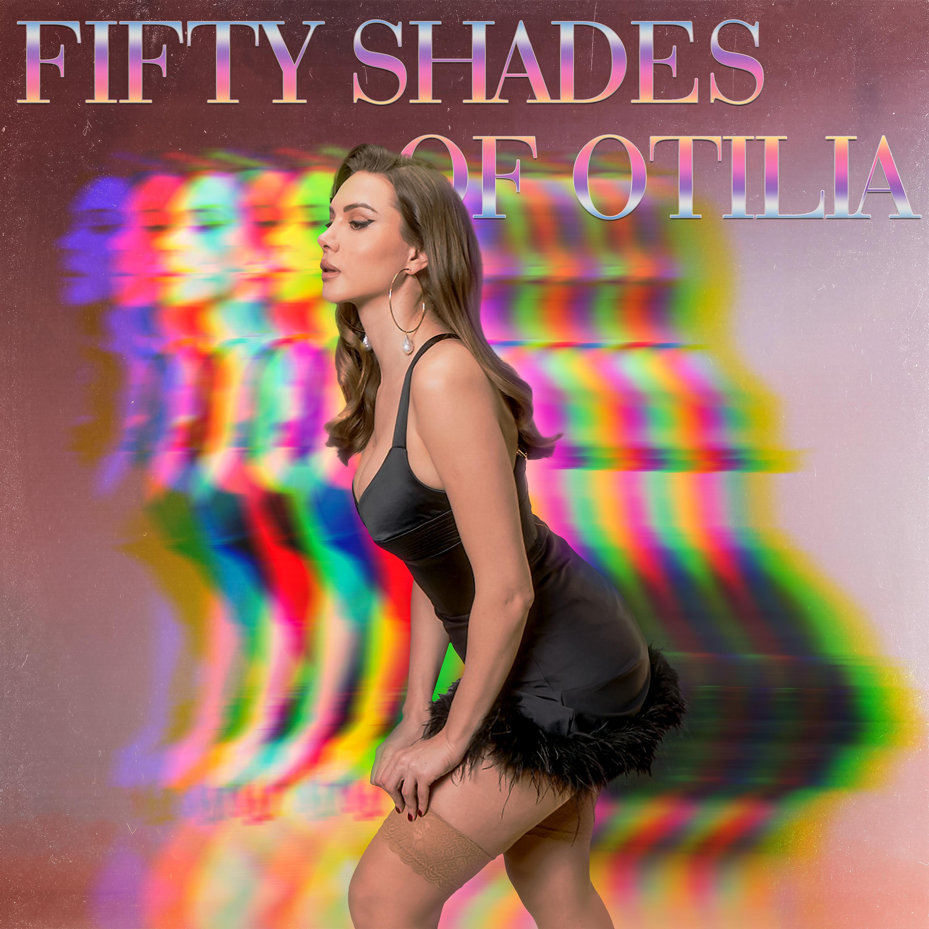 Постер альбома Fifty Shades of Otilia
