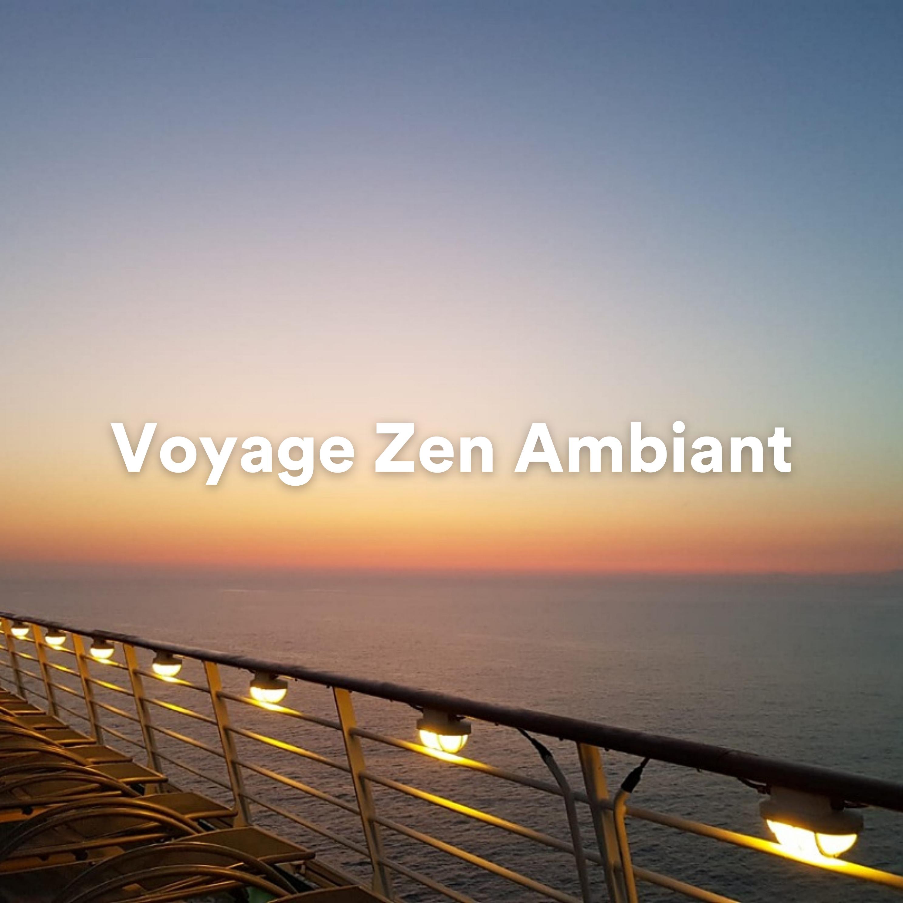Постер альбома Voyage Zen Ambiant