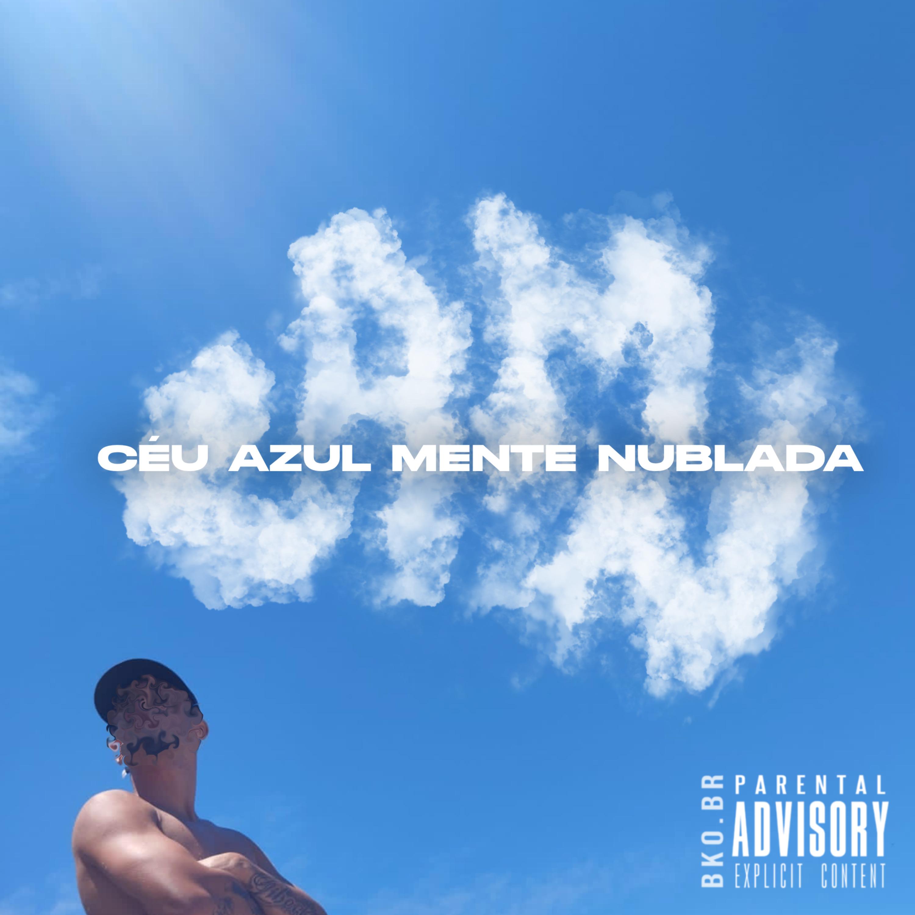 Постер альбома Céu Azul Mente Nublada