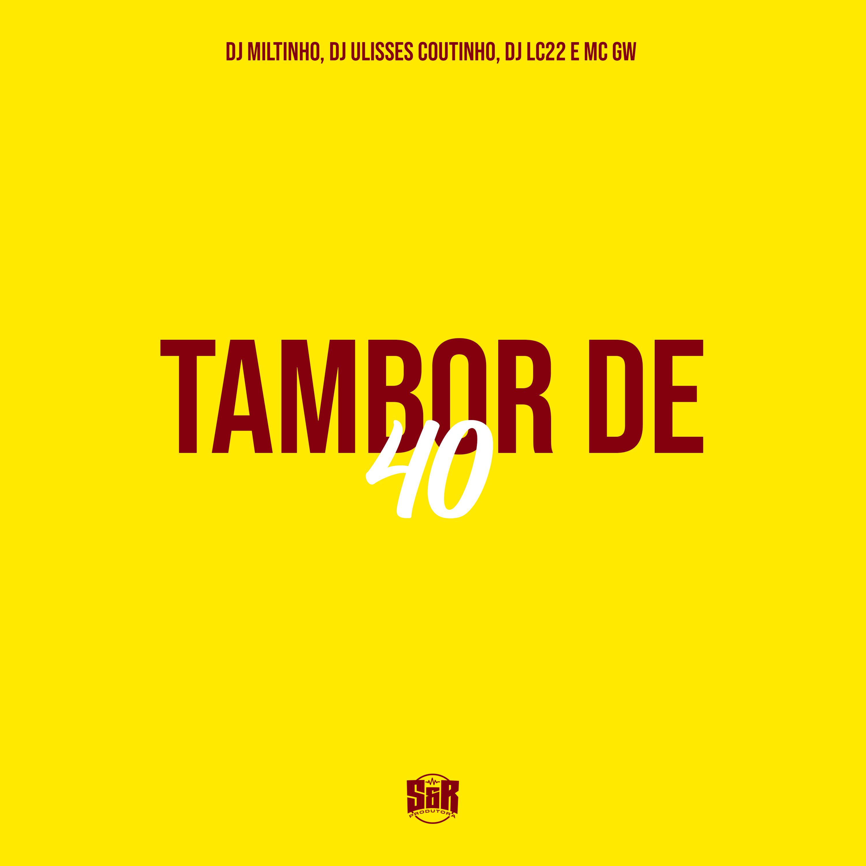 Постер альбома Tambor de 40