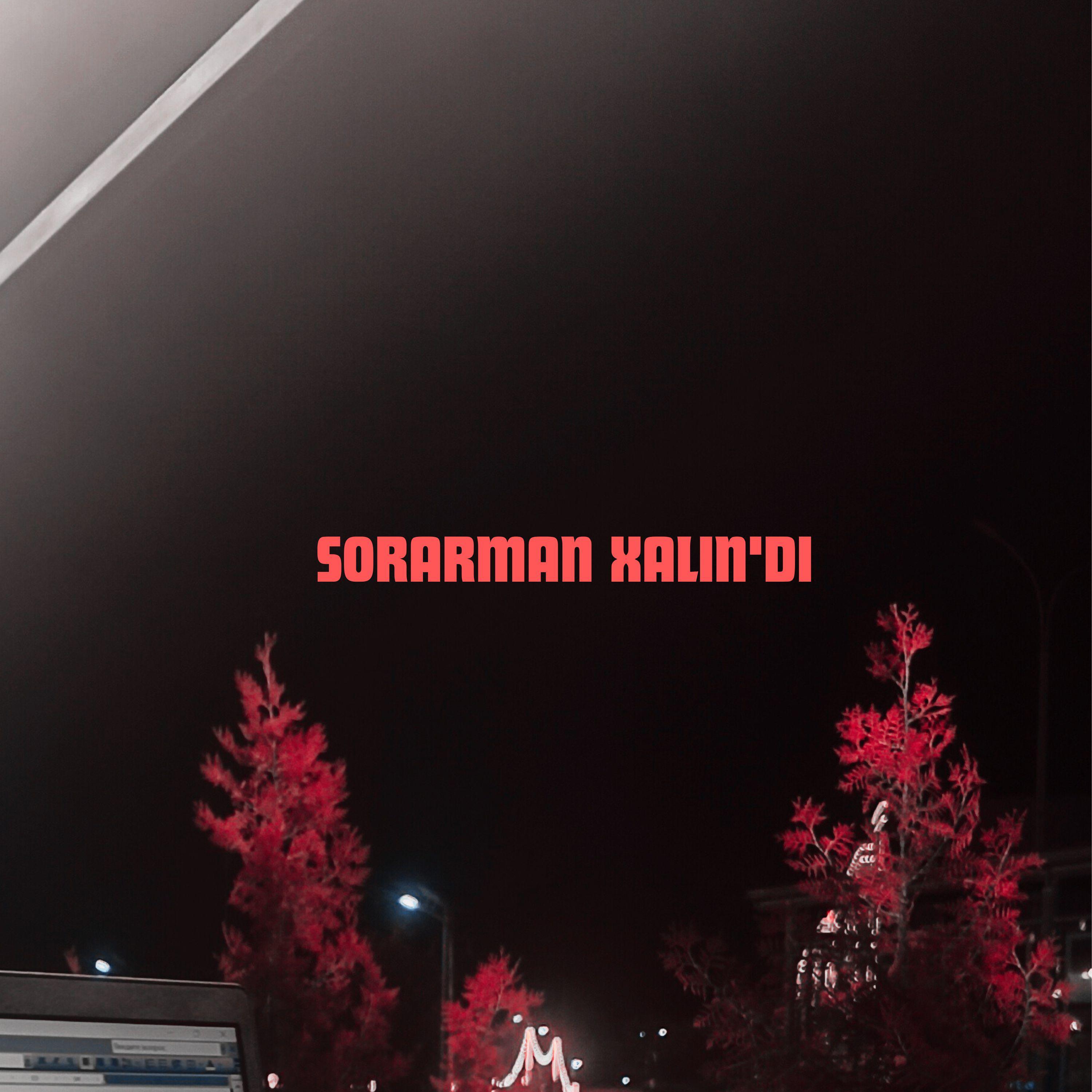 Постер альбома Sorarman Xalin'di