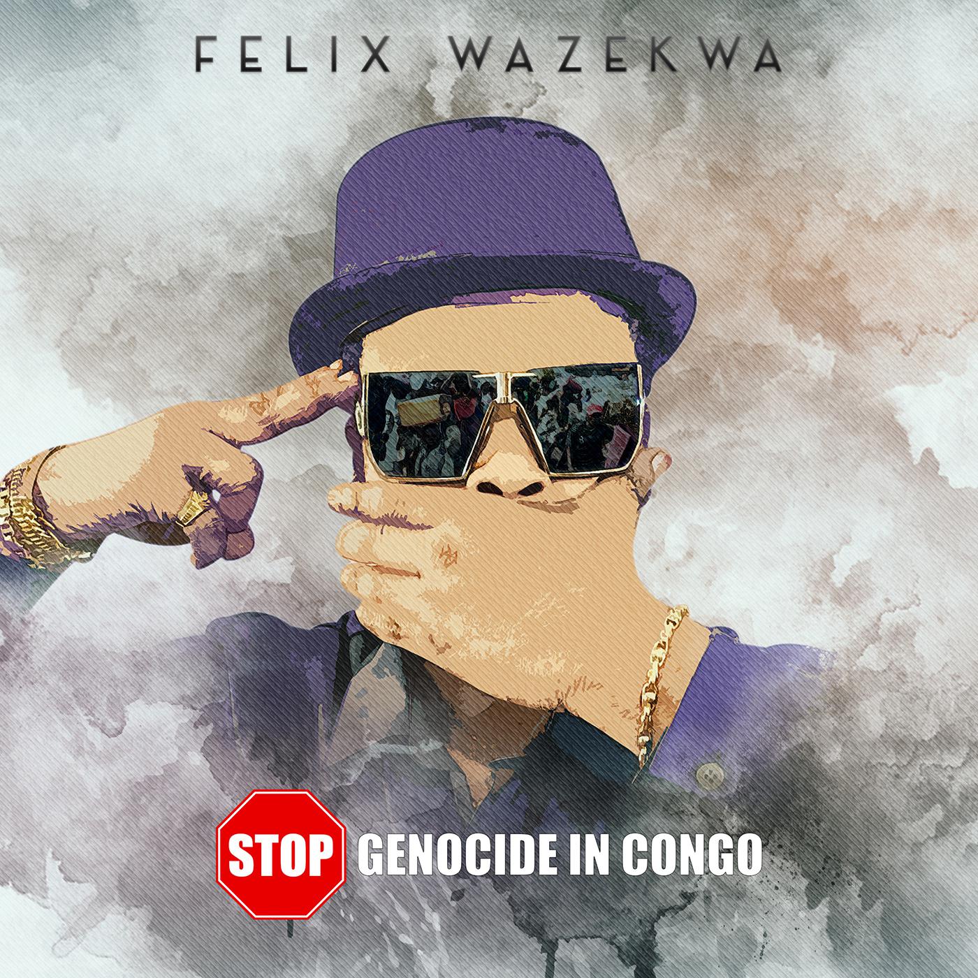 Постер альбома Félix Wazekwa - Stop Genocide in Congo