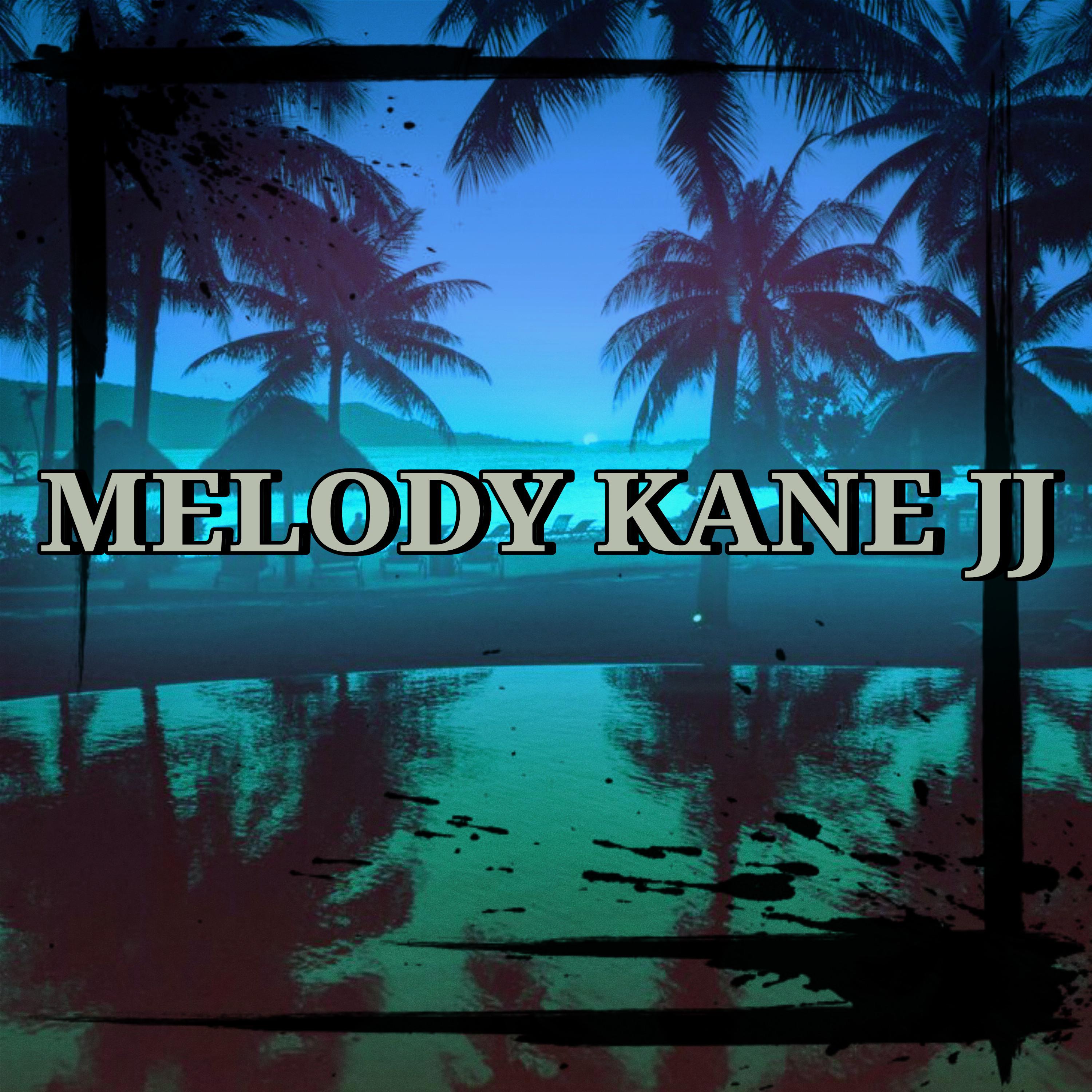Постер альбома MELODY KANE JJ