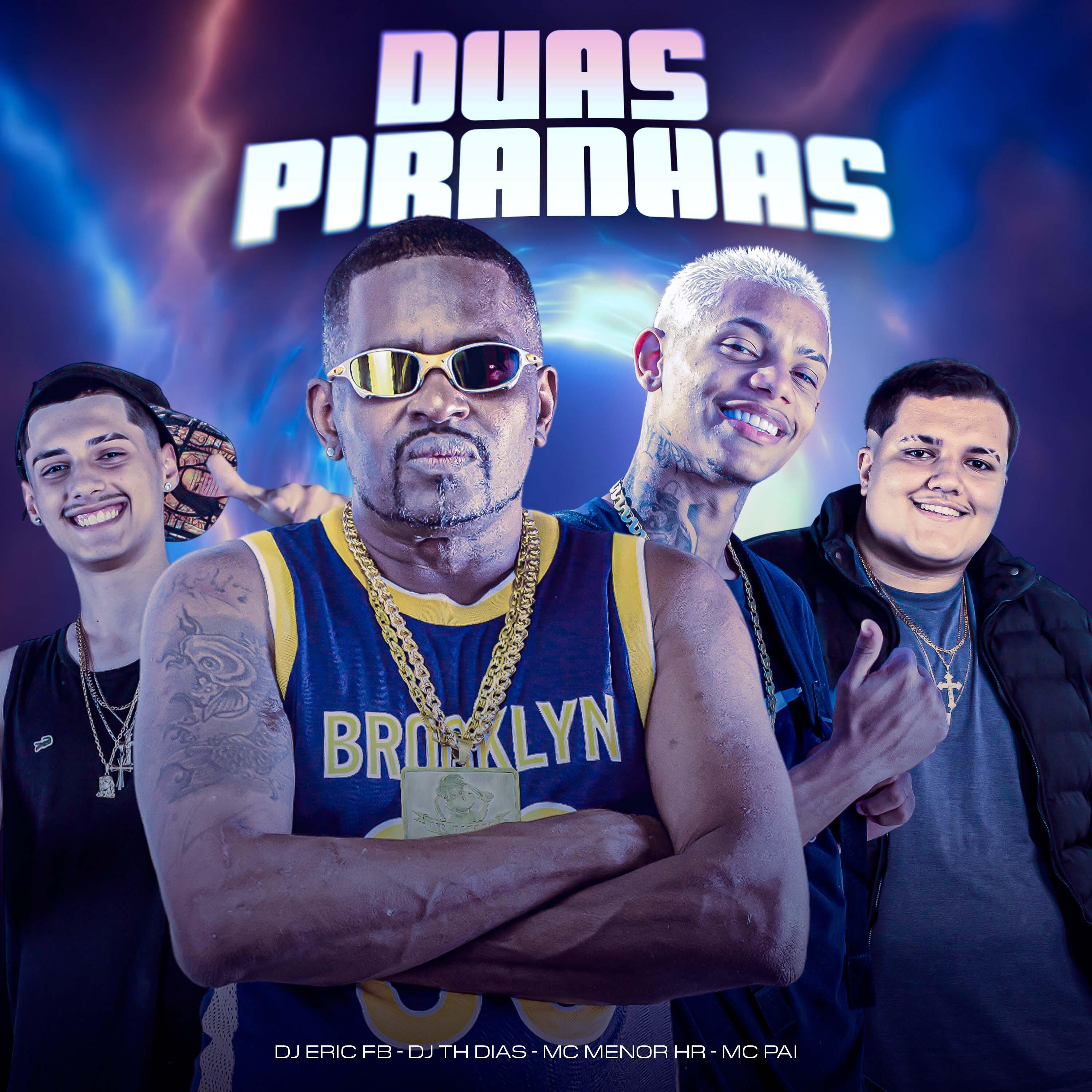 Постер альбома Duas Piranhas