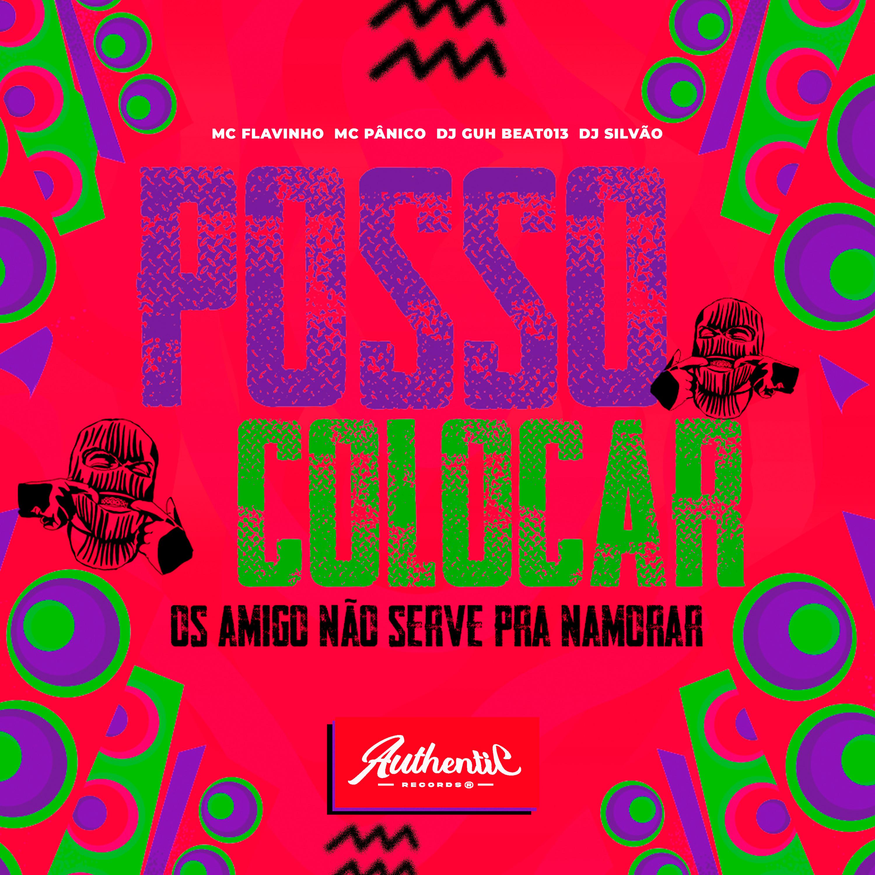 Постер альбома Posso Colocar - Os Amigos Nao Serve pra Namorar