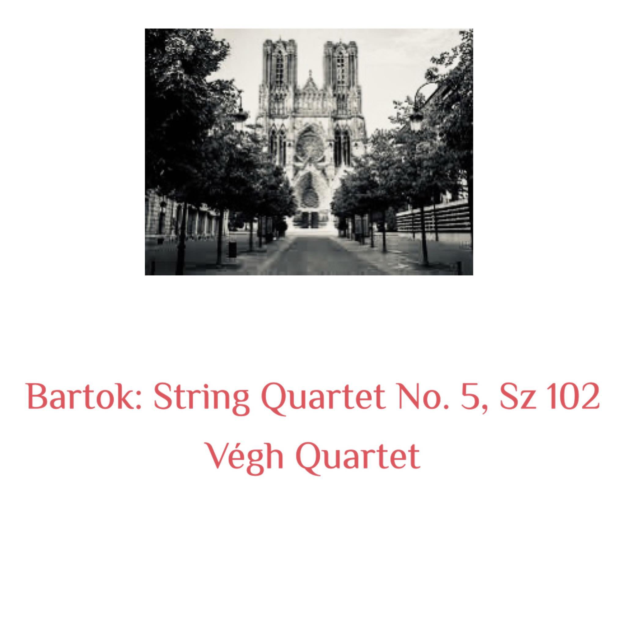 Постер альбома Bartok: String Quartet No. 5, Sz 102