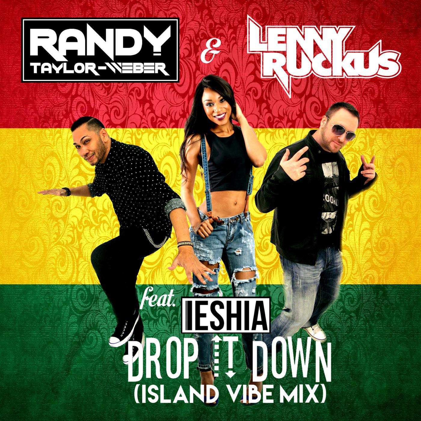 Постер альбома Drop It Down (Island Vibe Mix) [feat. Ieshia]