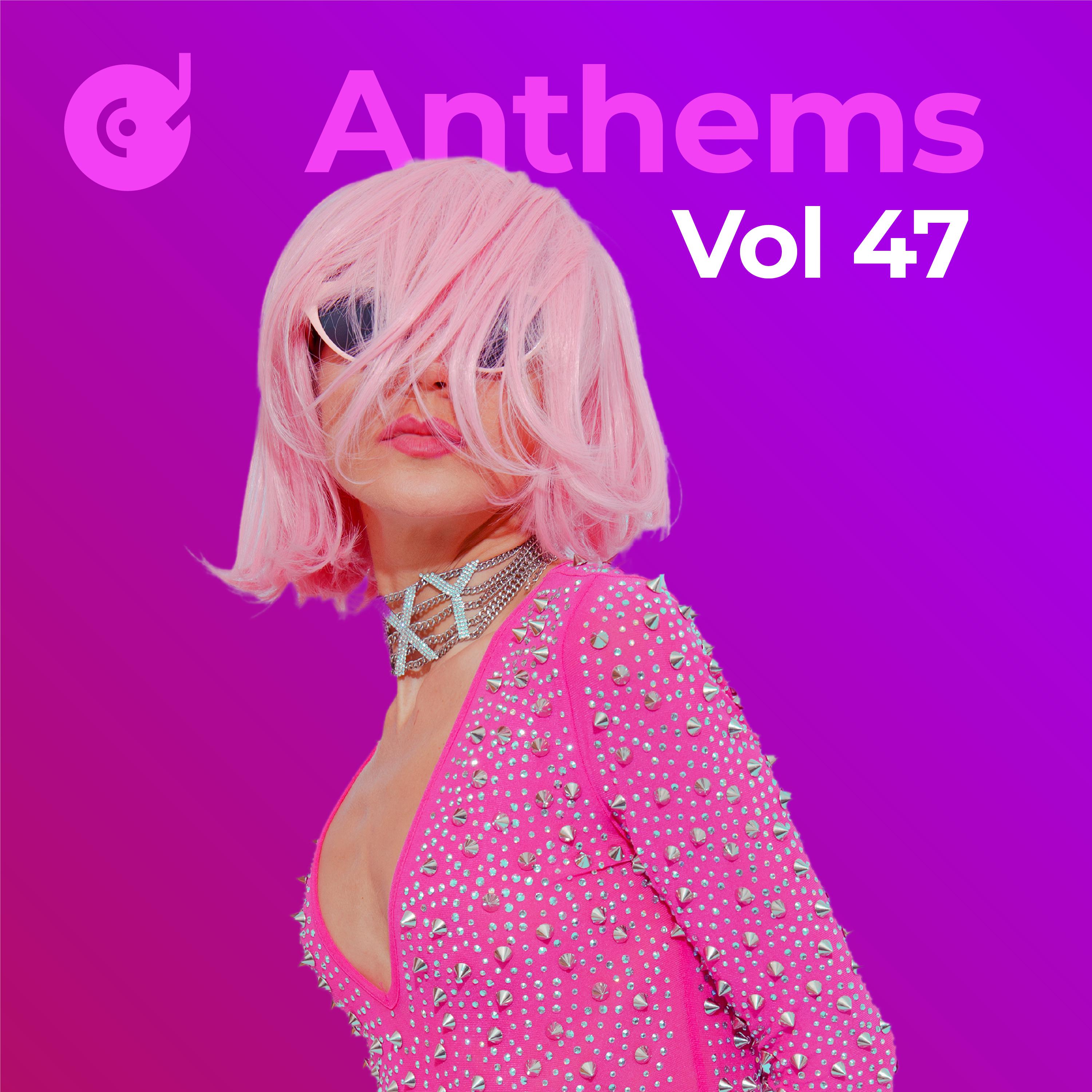 Постер альбома Anthems, Vol. 47