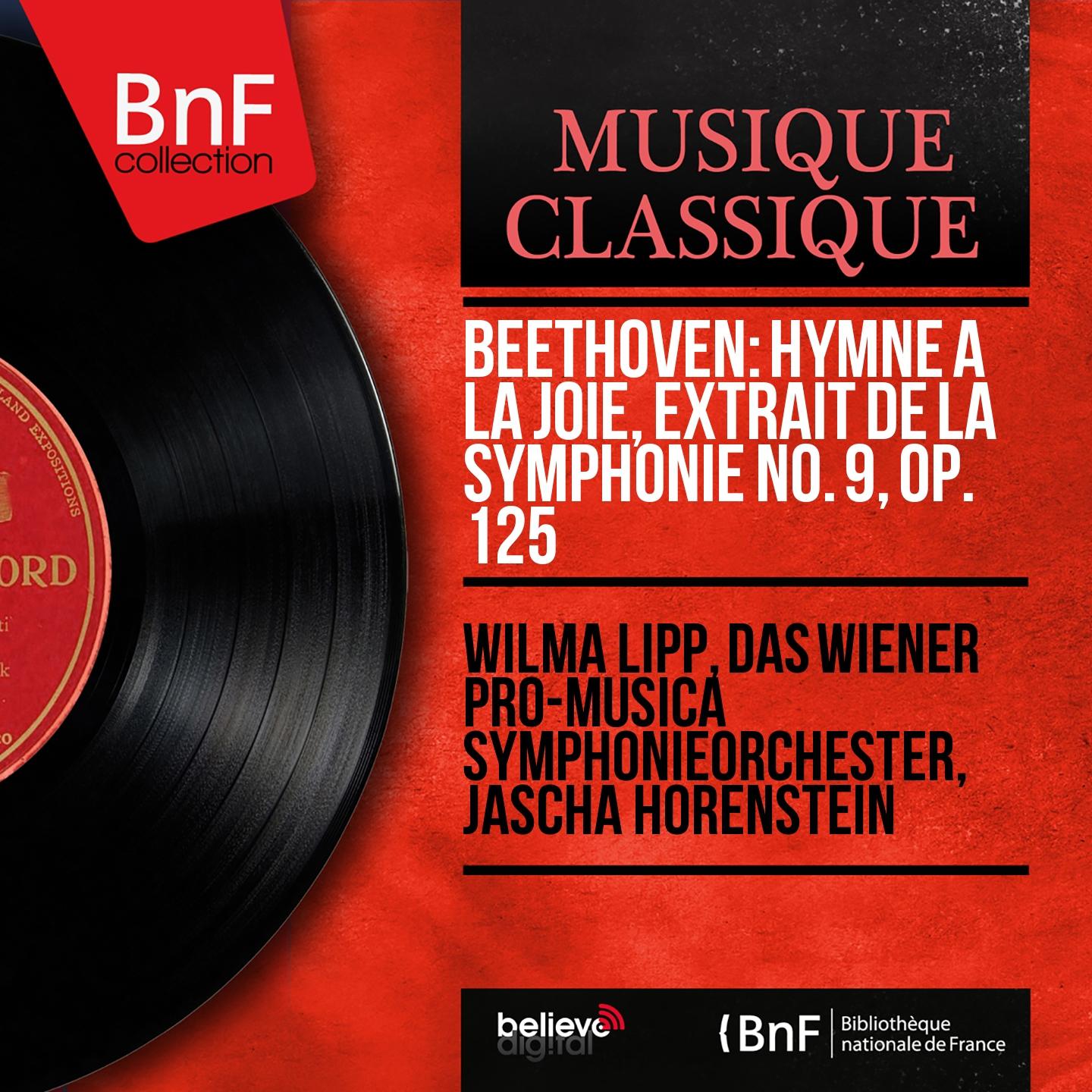 Постер альбома Beethoven: Hymne à la joie, extrait de la Symphonie No. 9, Op. 125 (Mono Version)