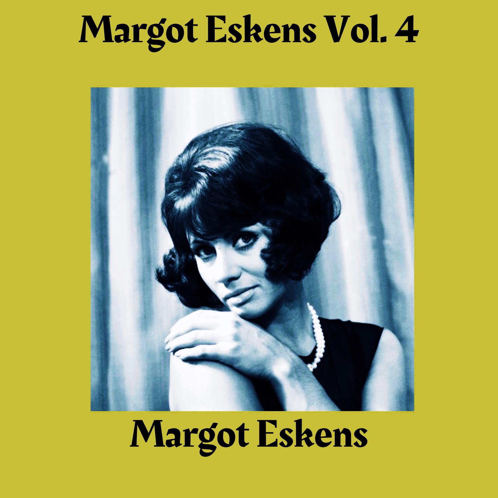 Постер альбома Margot Eskens, Vol. 4
