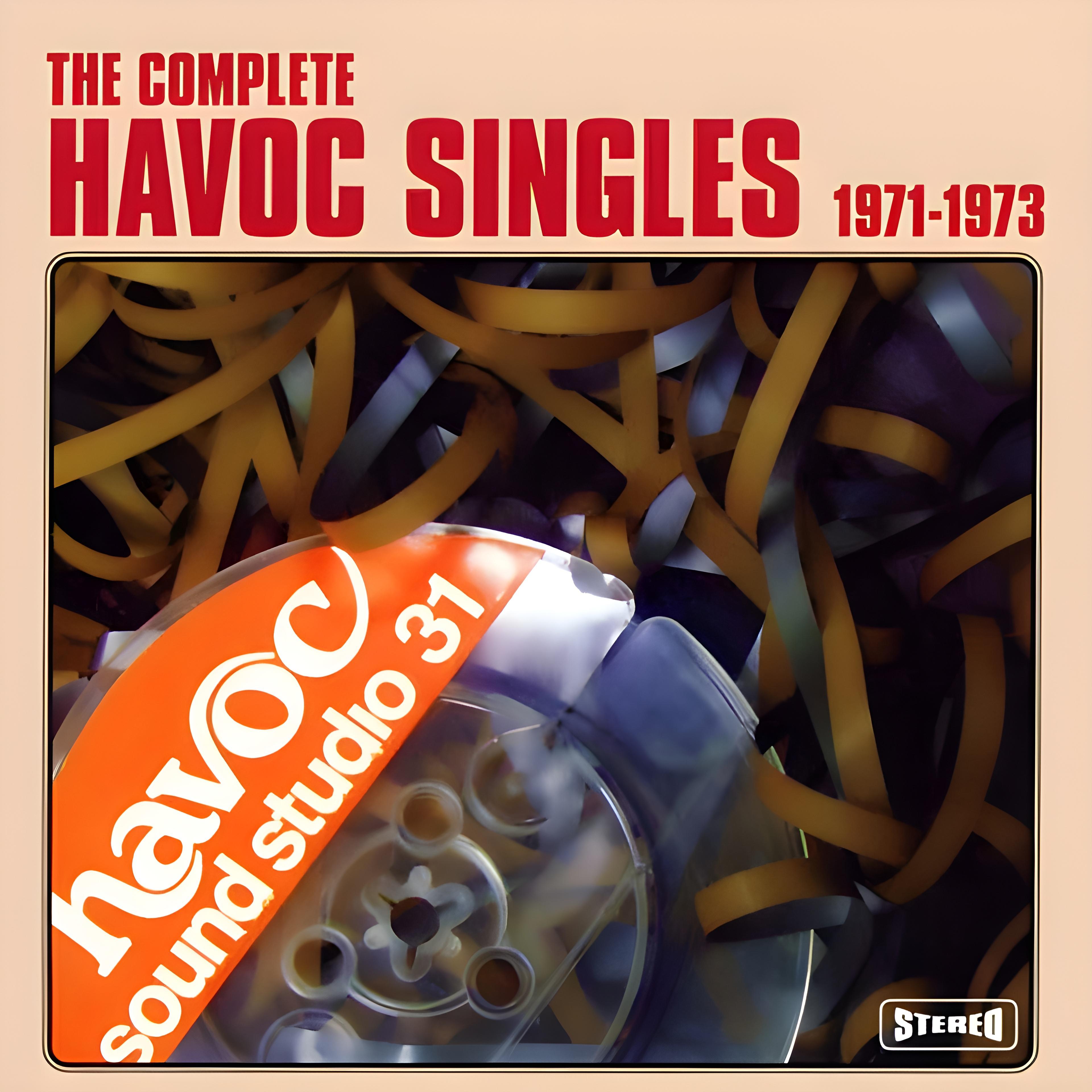 Постер альбома The Complete Havoc Singles 1971-1973