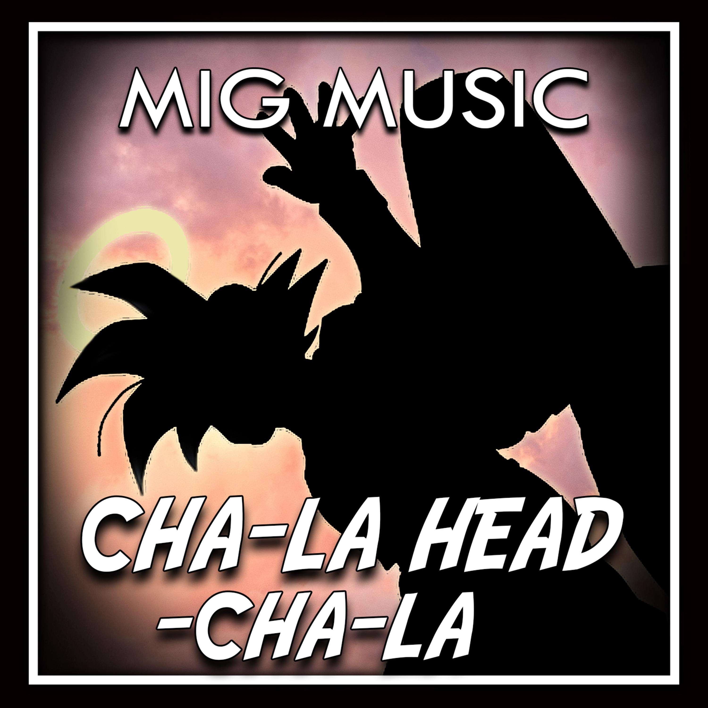 Постер альбома Cha-La Head-Cha-La
