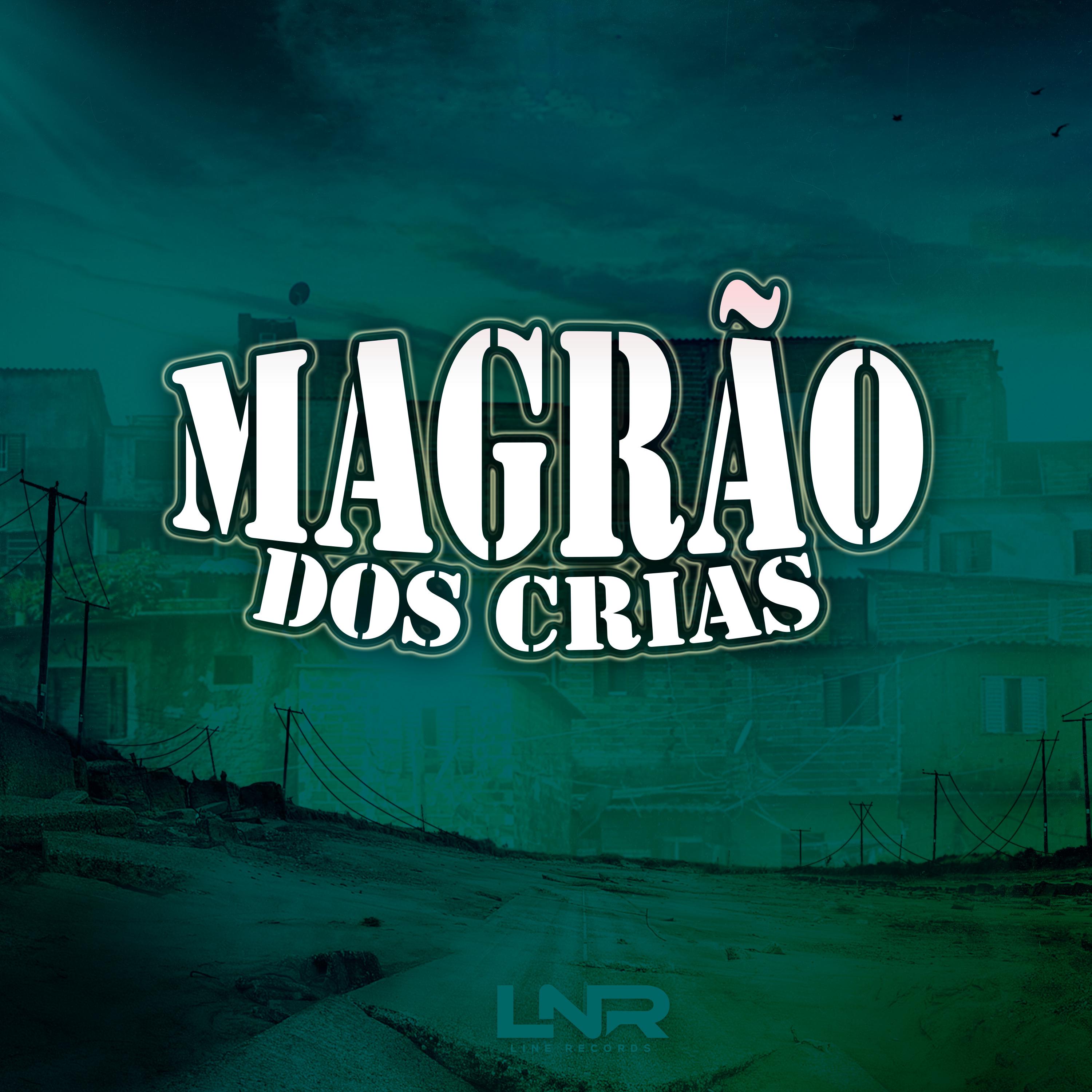 Постер альбома Magrão Dos Crias