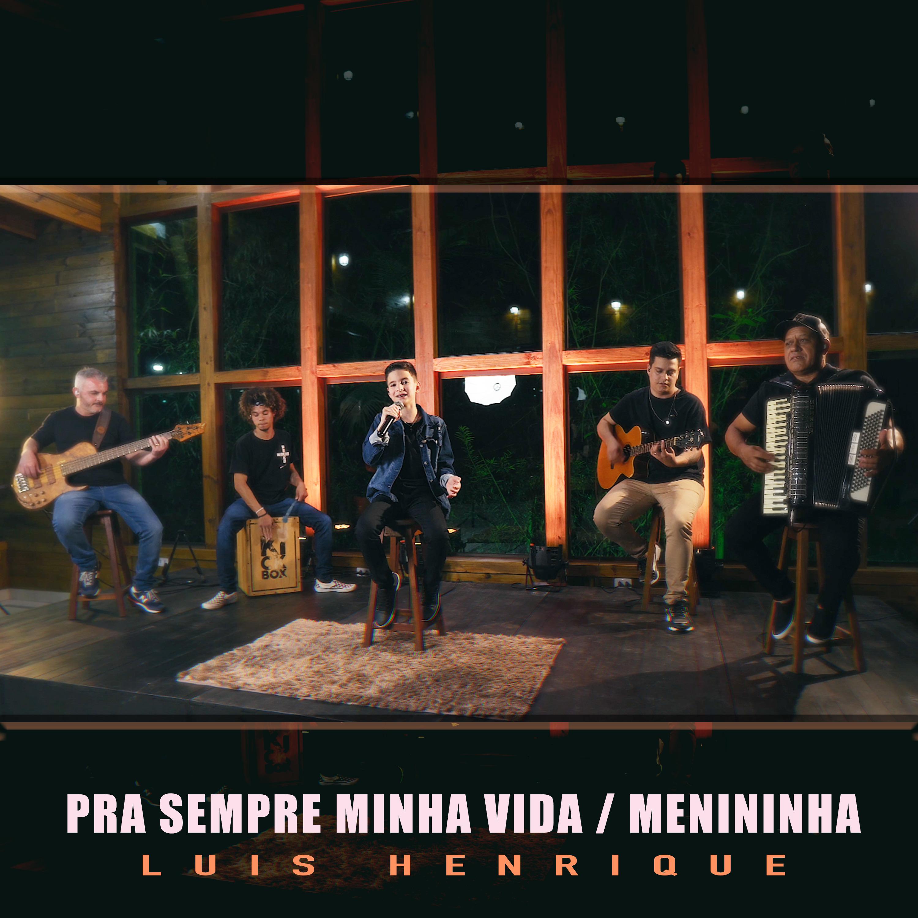 Постер альбома Pra Sempre Minha Vida - Menininha