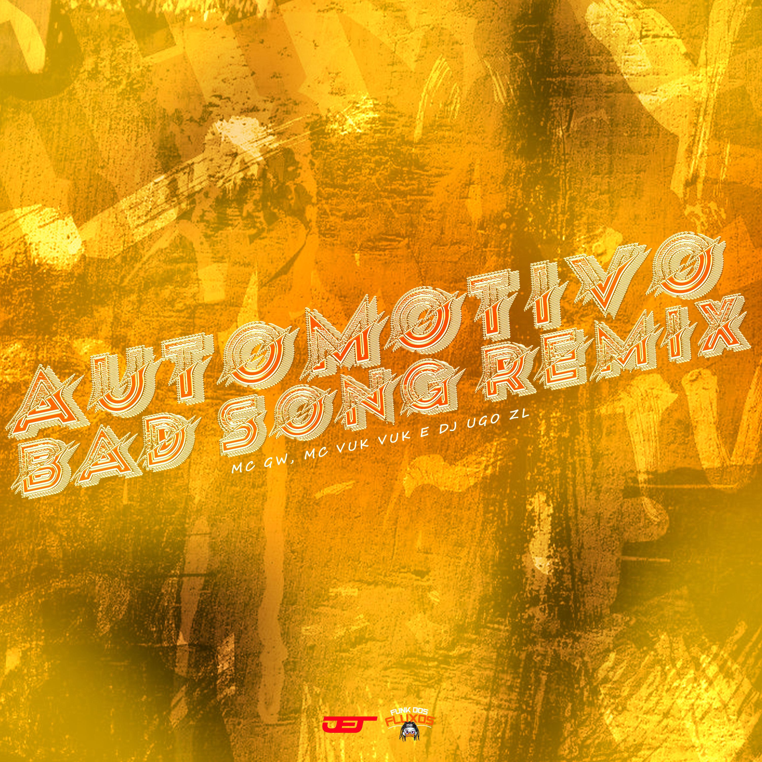 Постер альбома Automotivo Bad Song