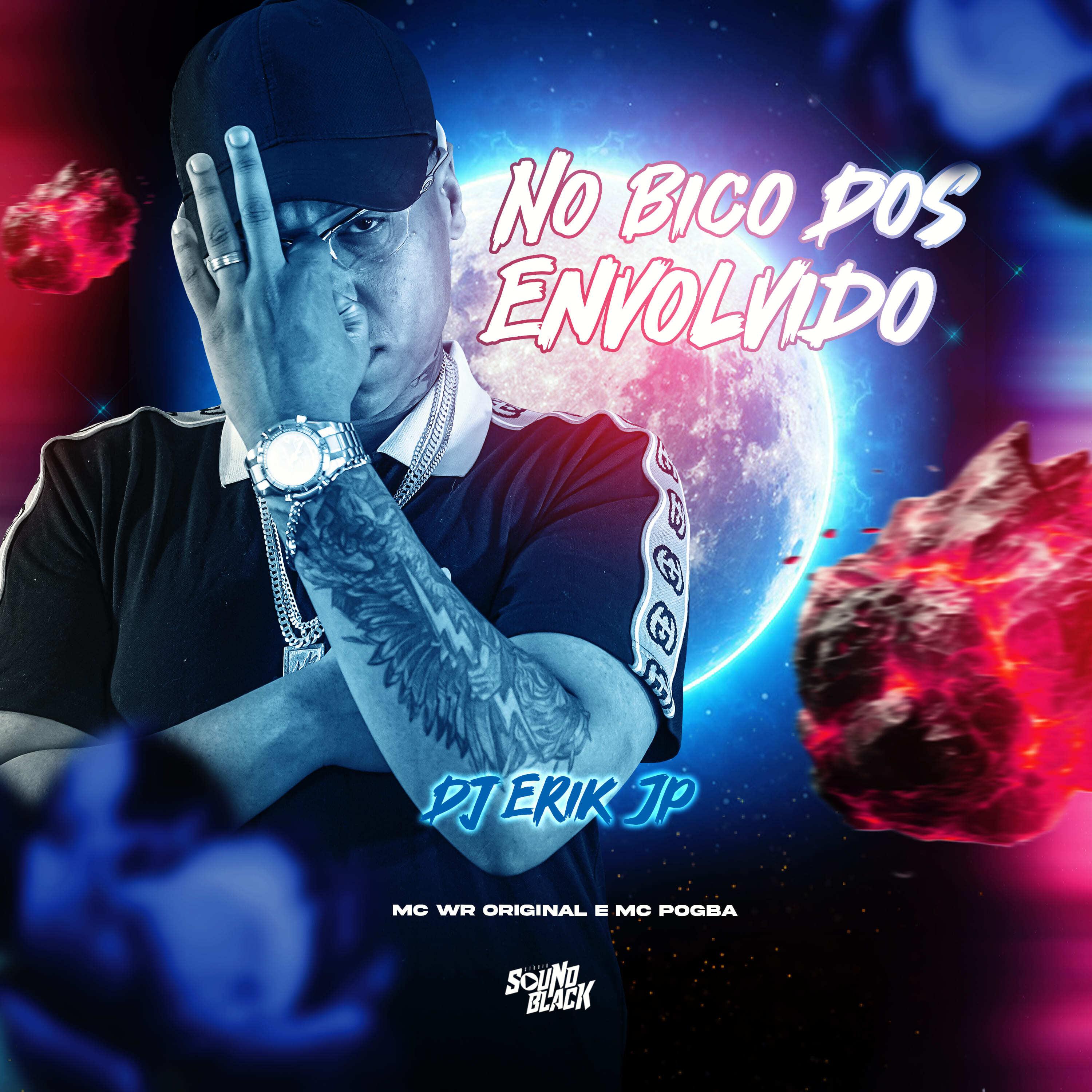 Постер альбома No Bico dos Envolvido