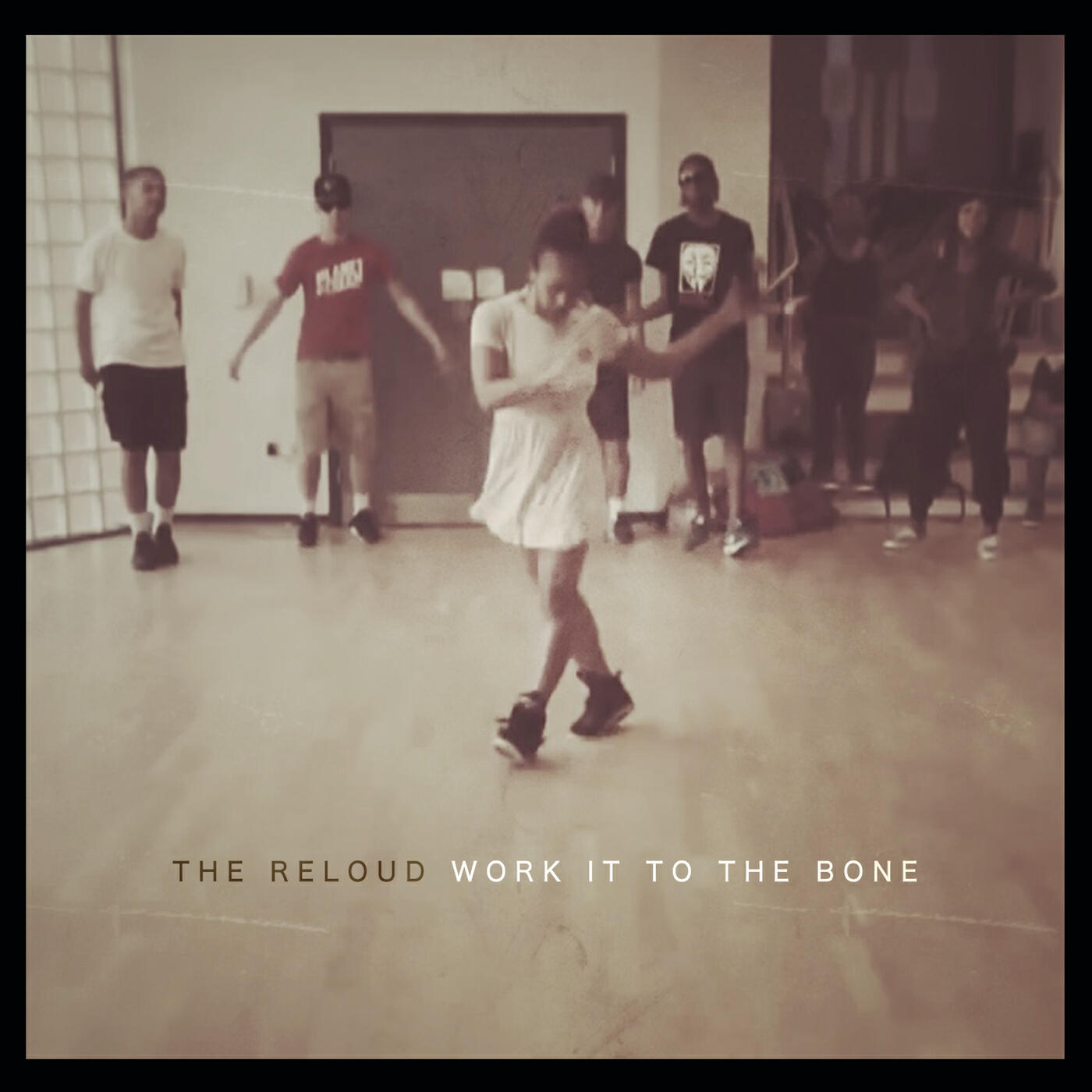 The ReLOUD - Work it to the Bone (Club)