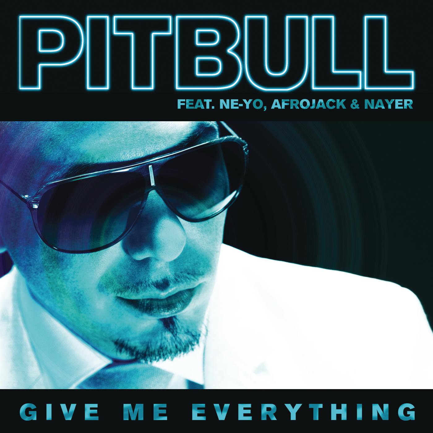 Ne yo everything. Give me everything афроджек. Афроджек питбуль. Pitbull & ne-yo & Afrojack & Nayer - give me everything. Give me everything Pitbull.