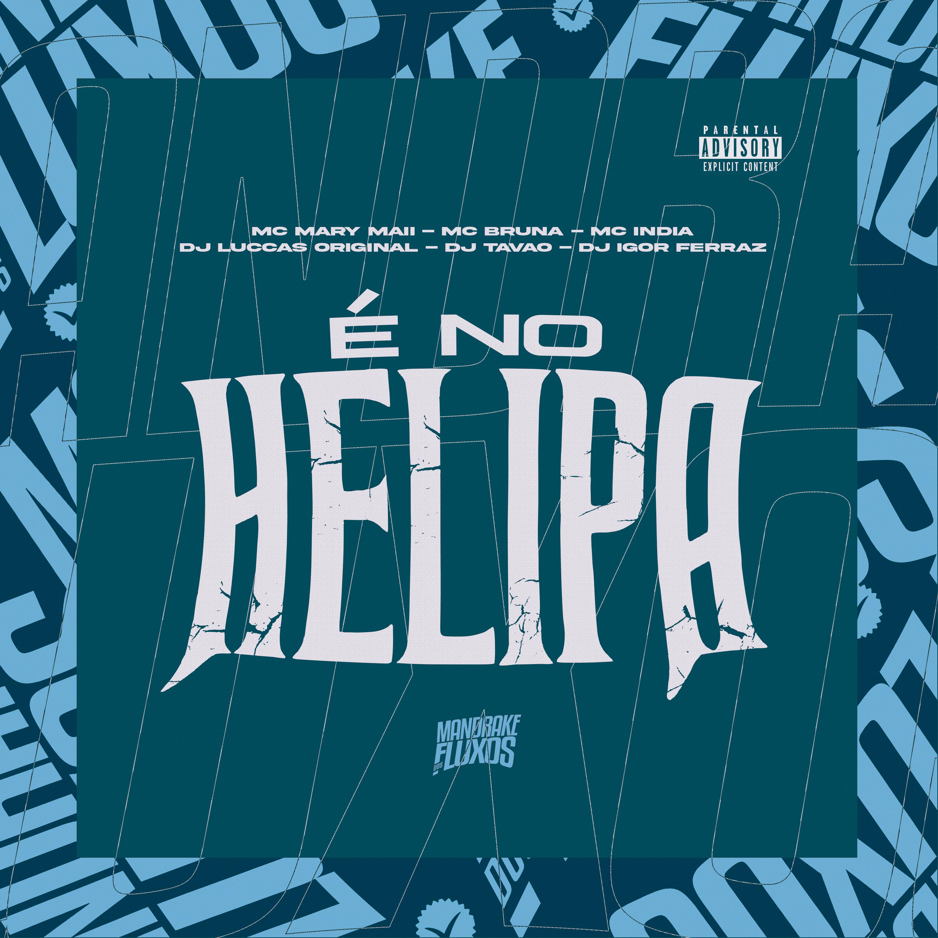 Постер альбома É no Helipa