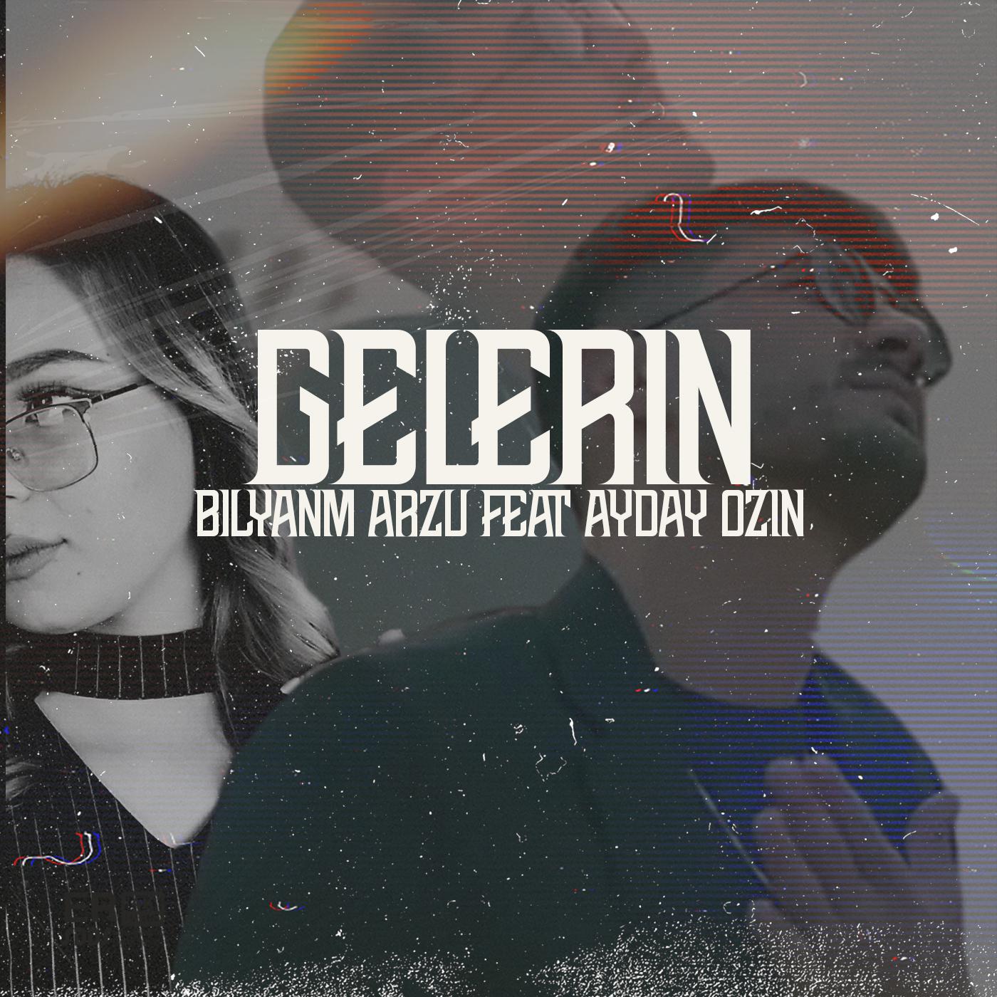 Постер альбома Gelerin (feat. Aydayozin)