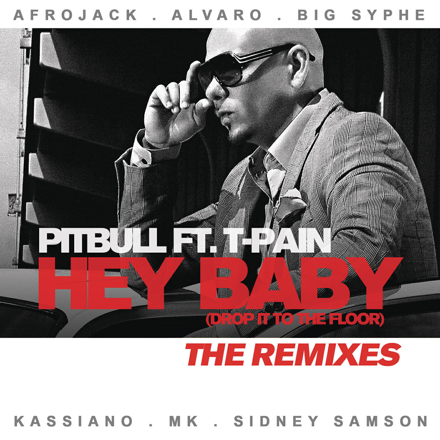 Pitbull - Hey Baby (Drop It to the Floor) (Sidney Samson Remix)