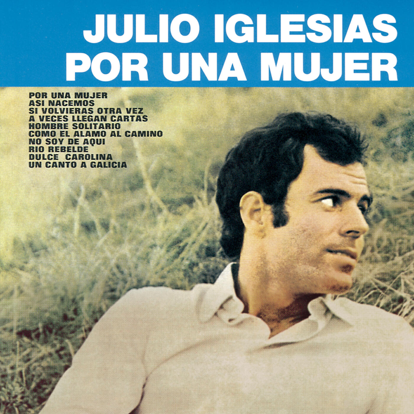 Julio Iglesias - Un Canto a Galicia