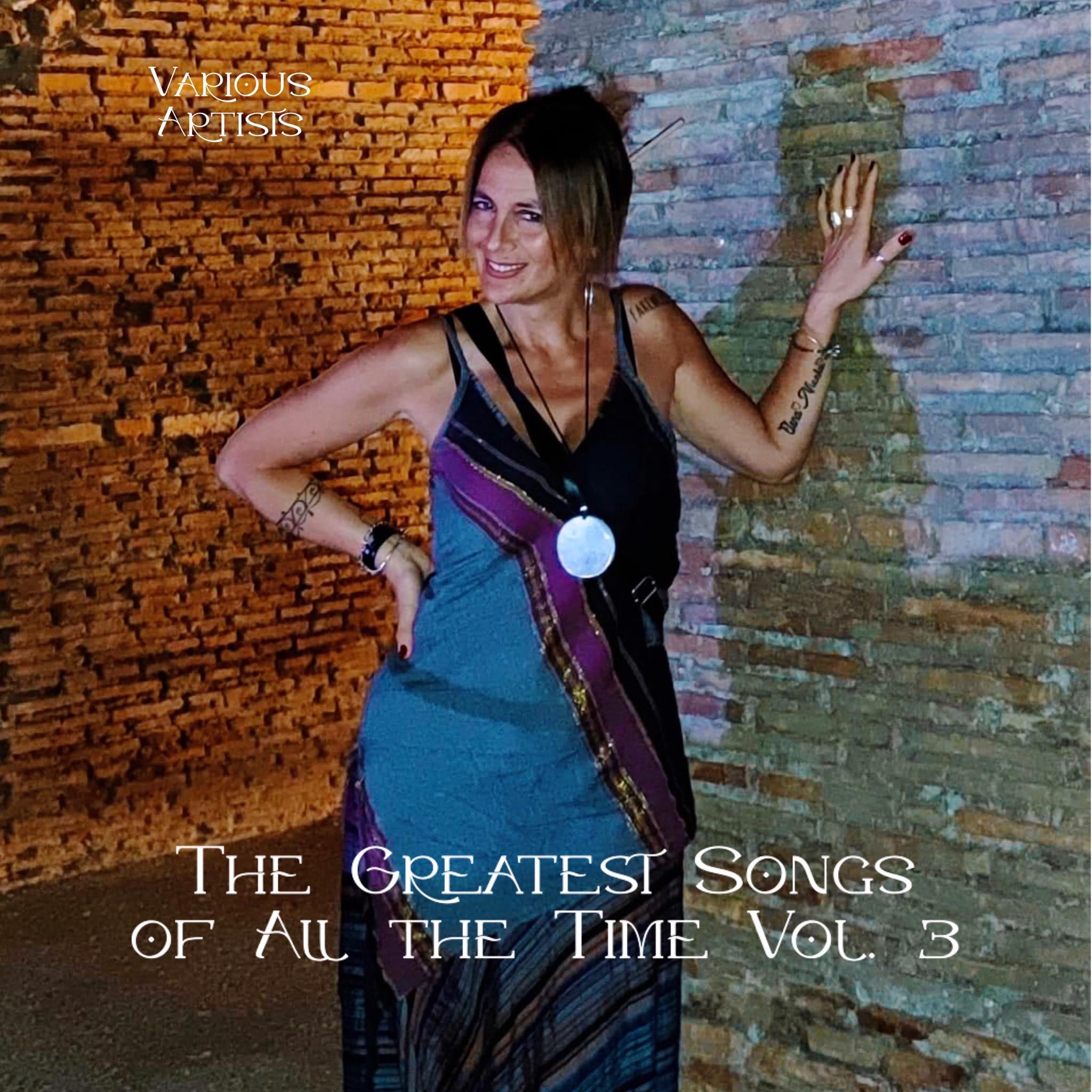 Постер альбома The Greatest Songs of All the Time, Vol. 3