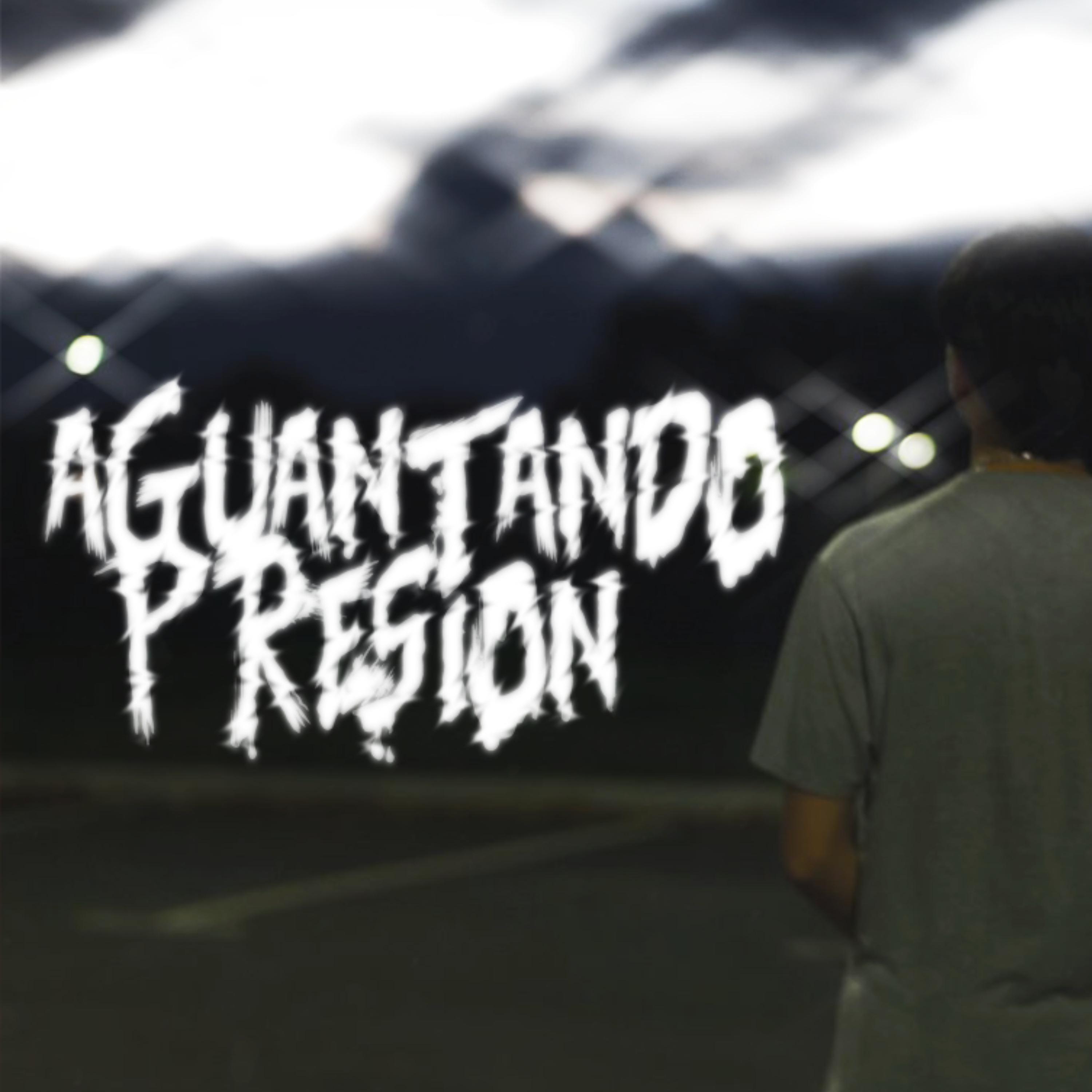 Постер альбома Aguantando Presion