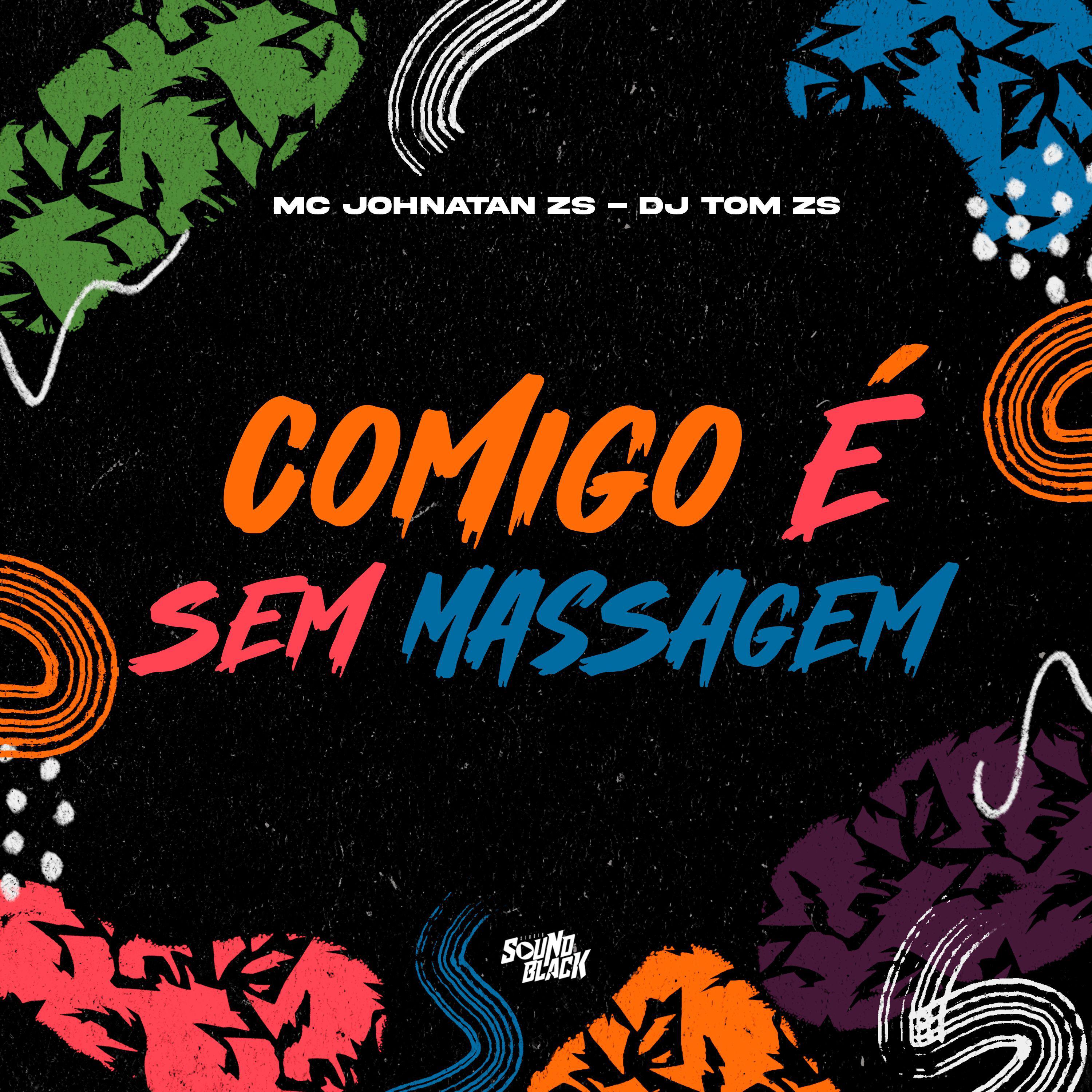 Постер альбома Comigo É Sem Massagem