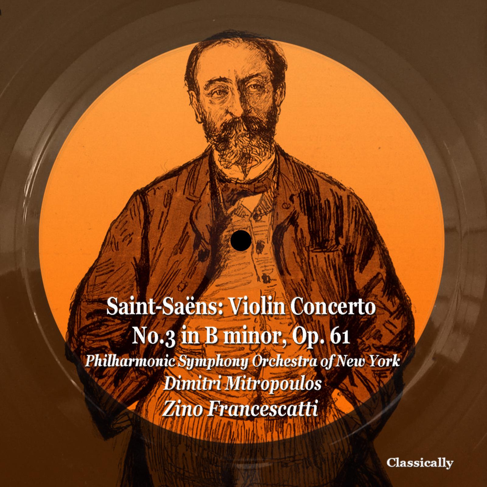 Постер альбома Saint-Saëns: Violin Concerto No.3 in B minor, Op. 61